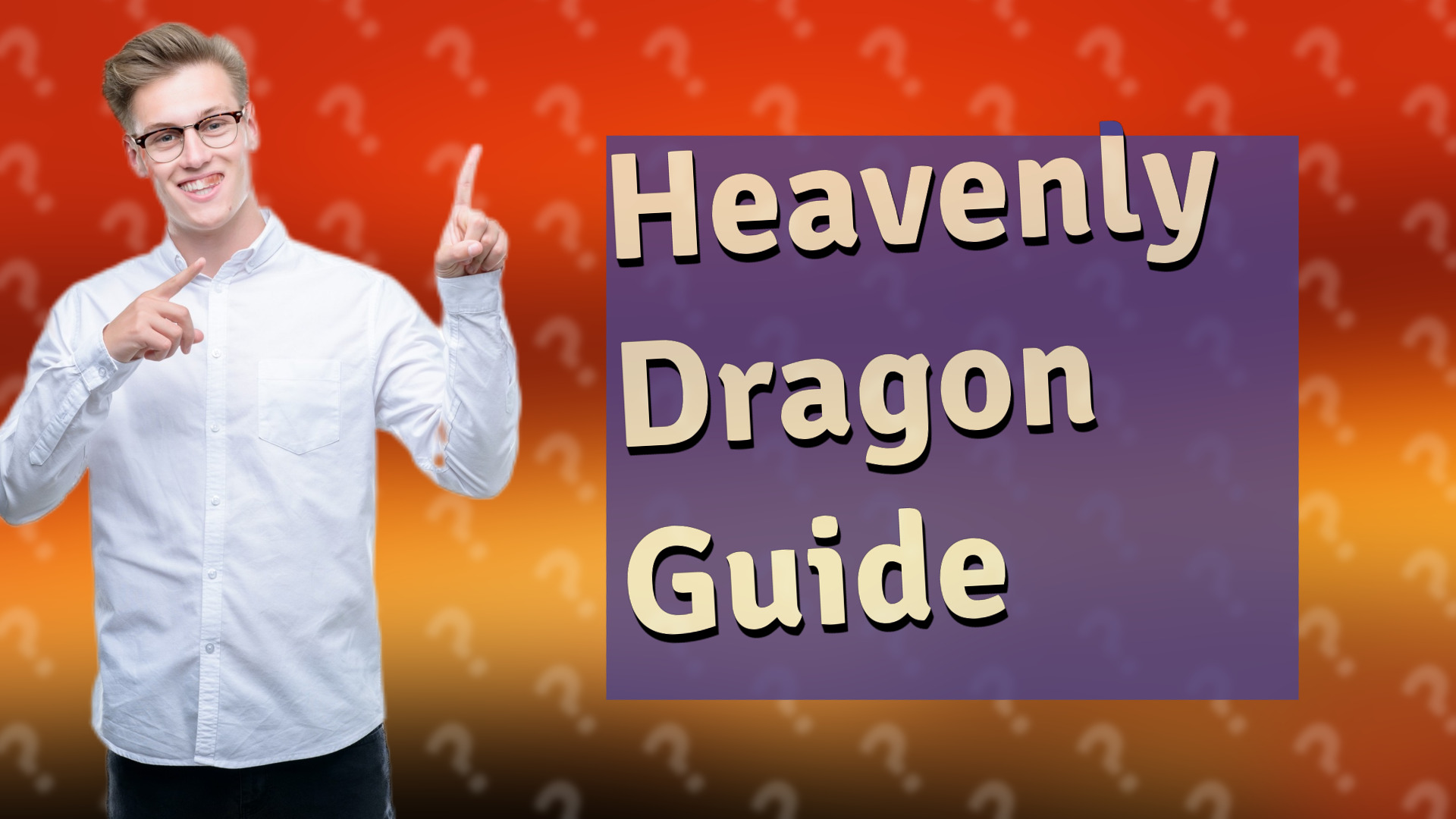 Heavenly Dragon Guide