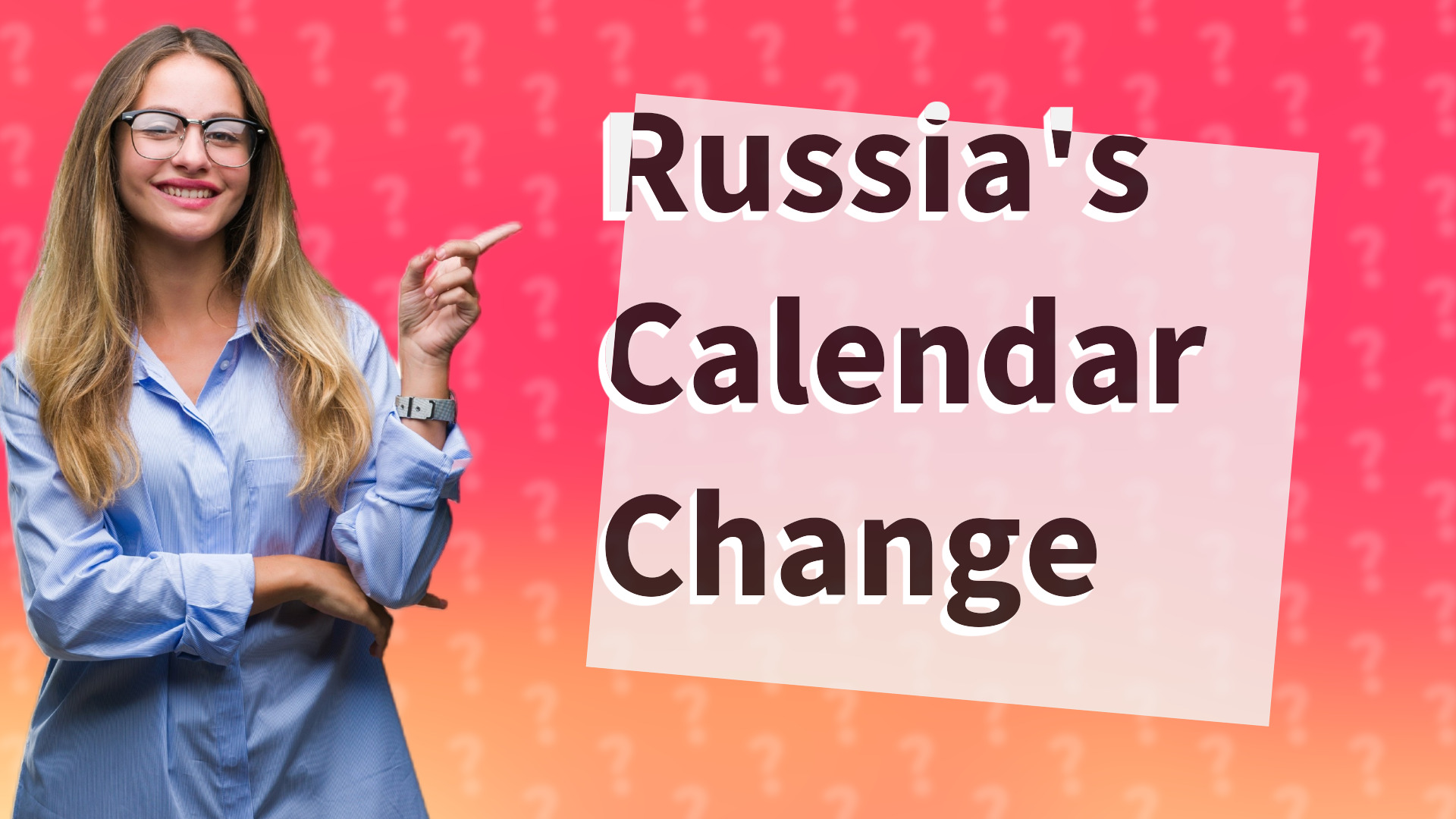 Russia's Calendar Change