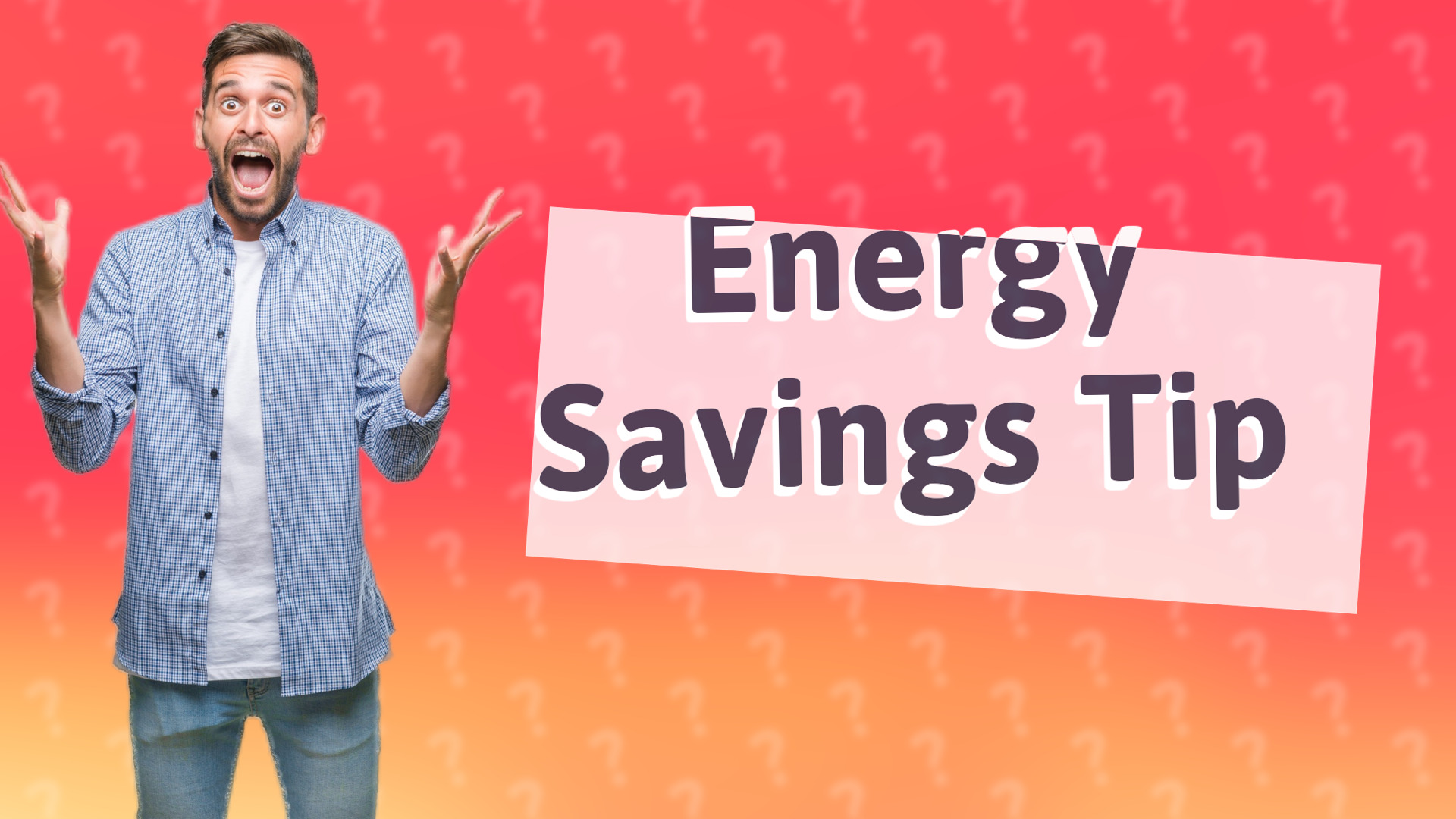 Energy Savings Tip