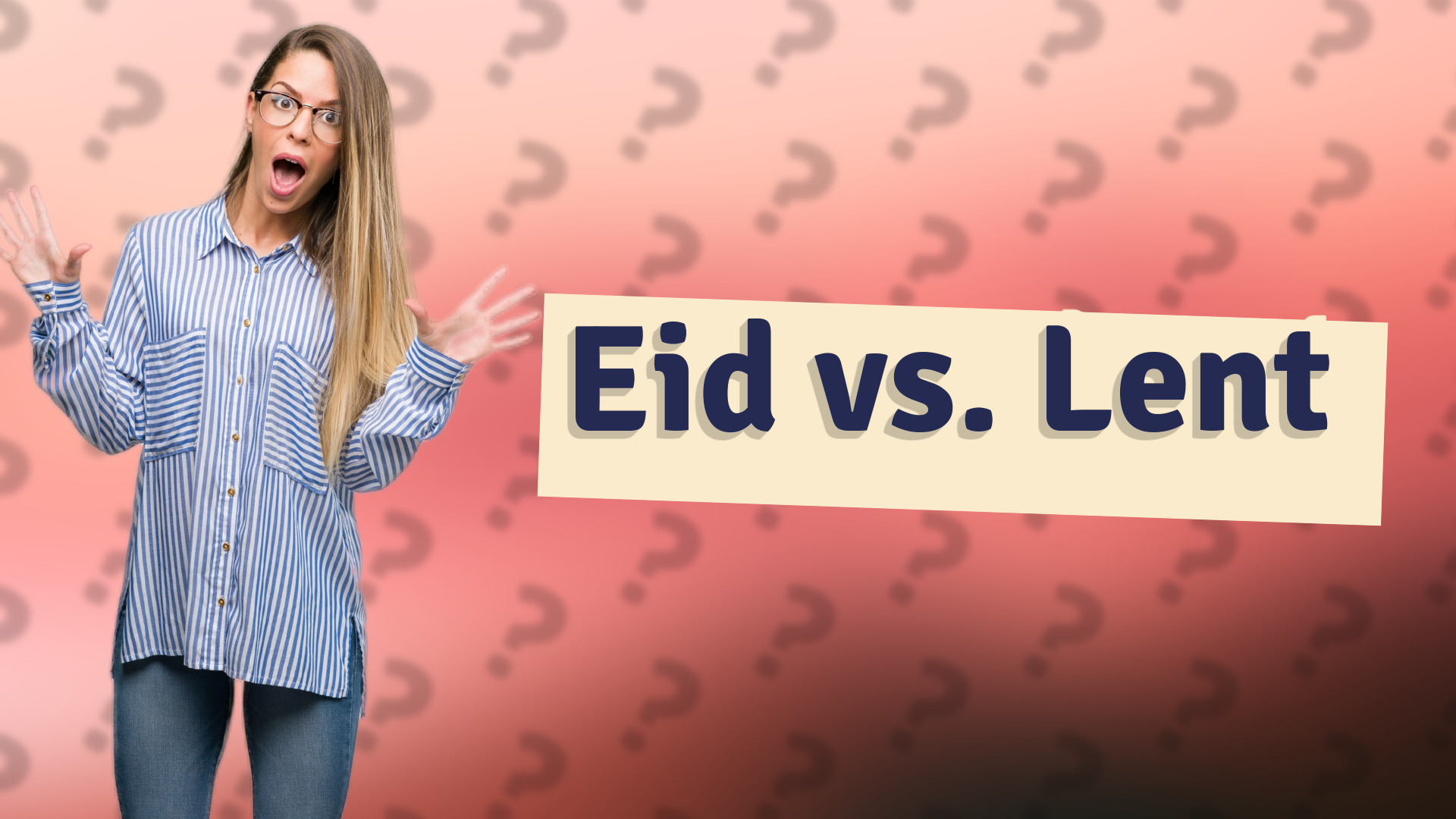 Eid vs. Lent