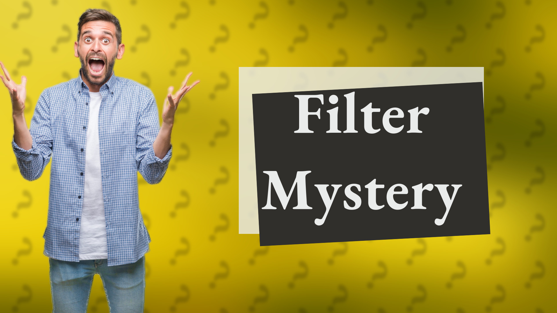 Filter Mystery
