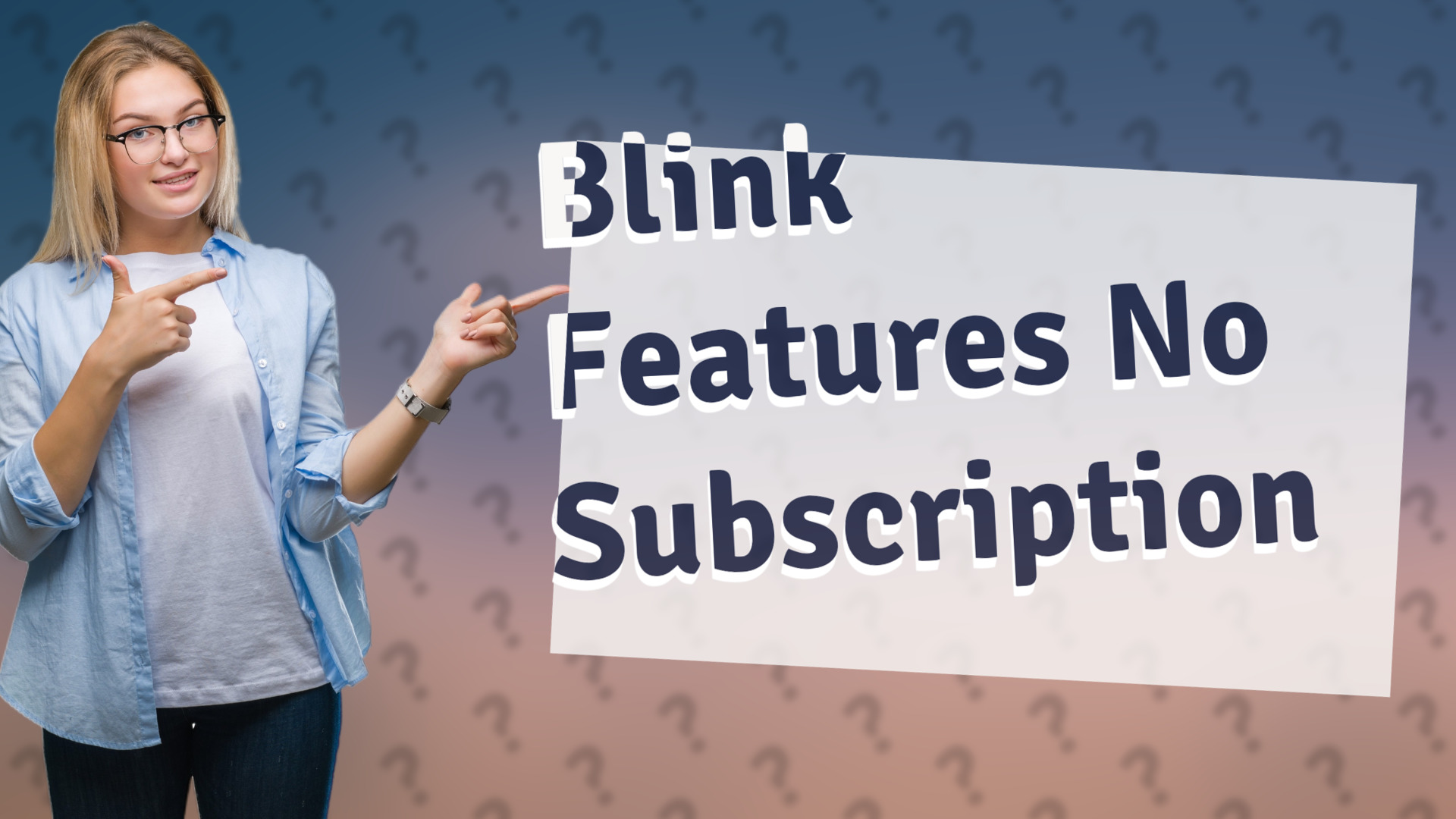 Blink Features No Subscription