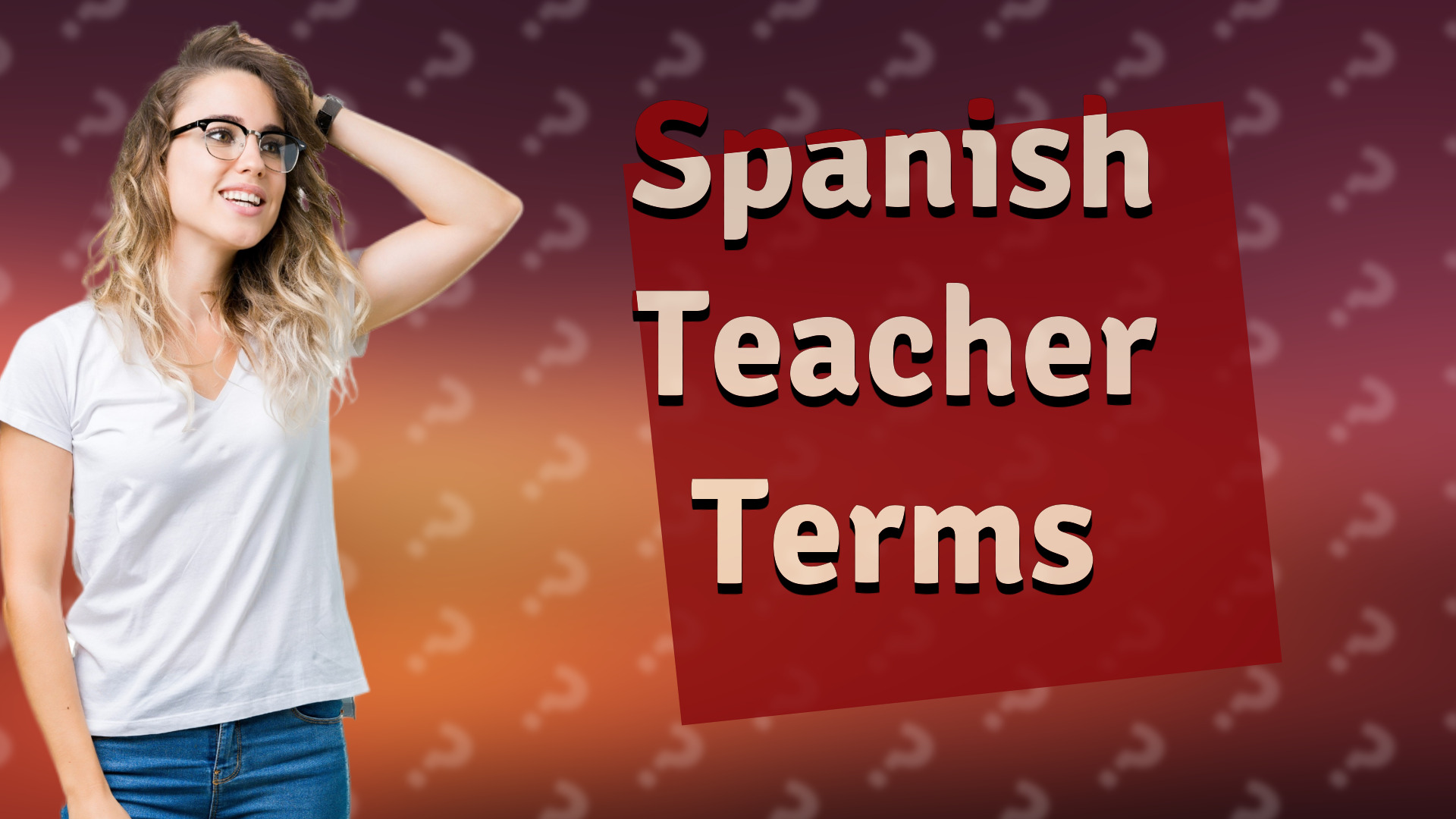 Spanish Teacher Terms