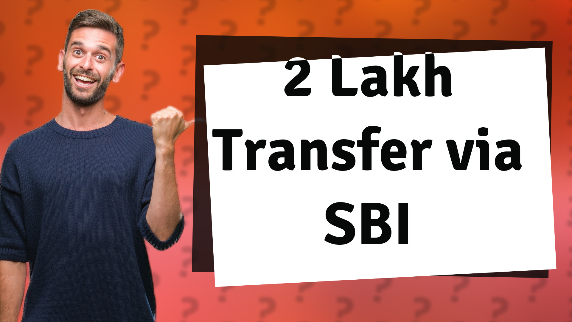 2 Lakh Transfer via SBI