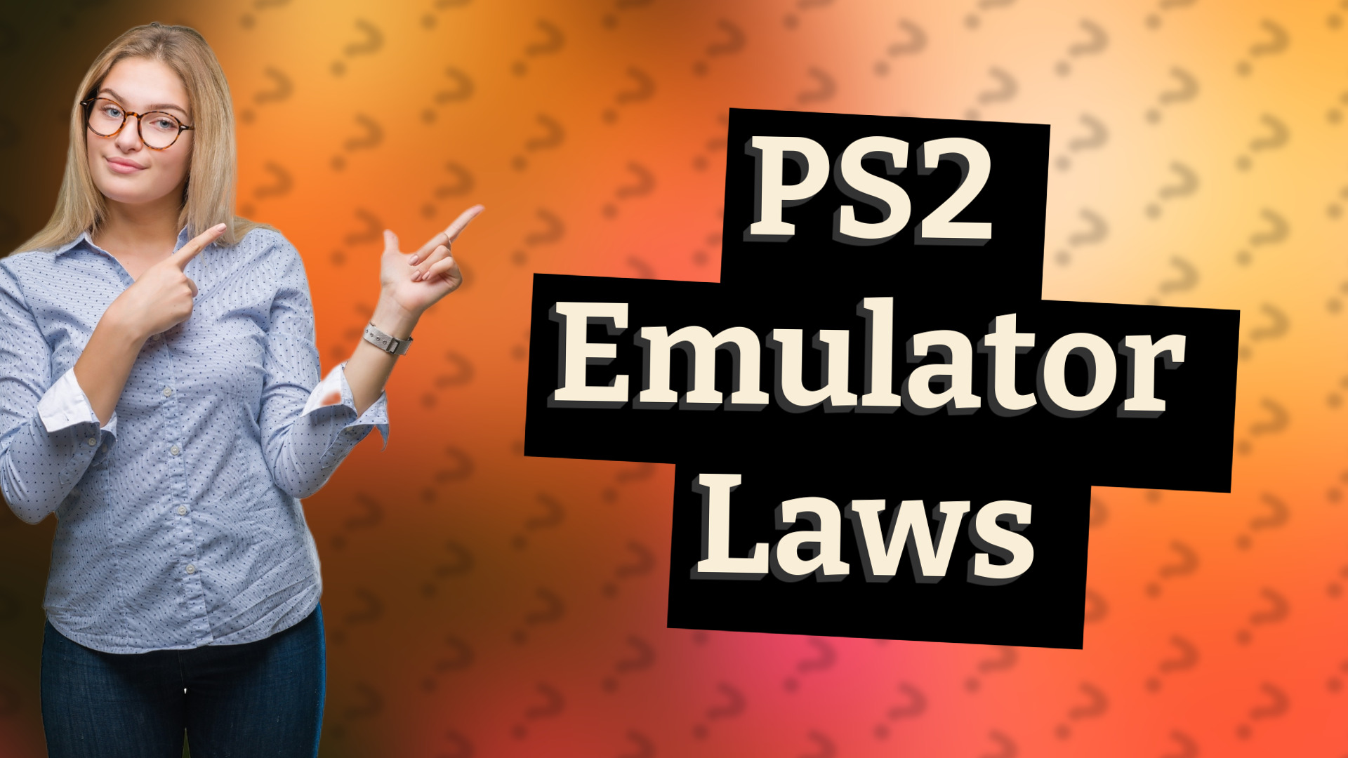 PS2 Emulator Laws