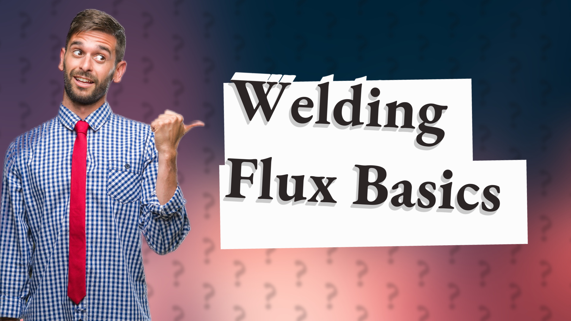 Welding Flux Basics
