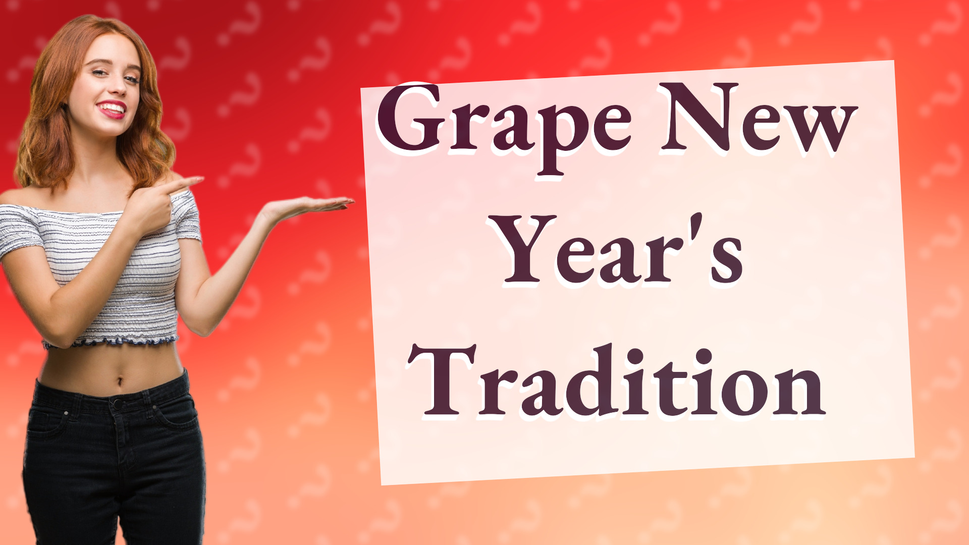 Grape New Year's Tradition