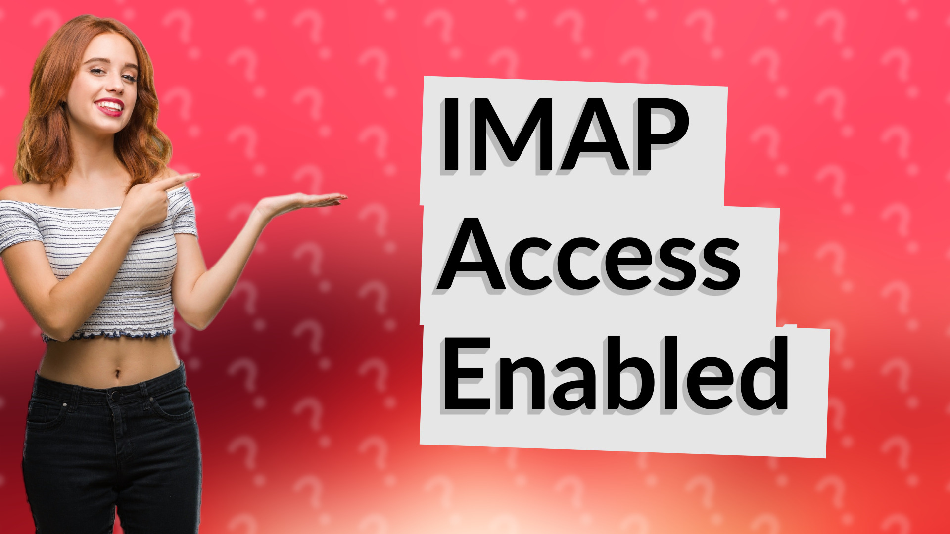 IMAP Access Enabled