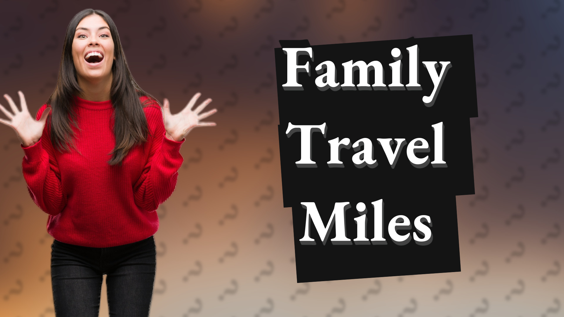 Family Travel Miles