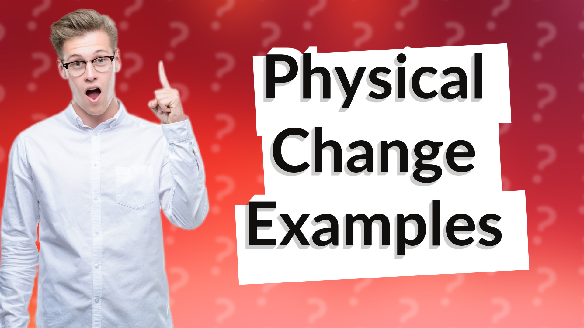 Physical Change Examples