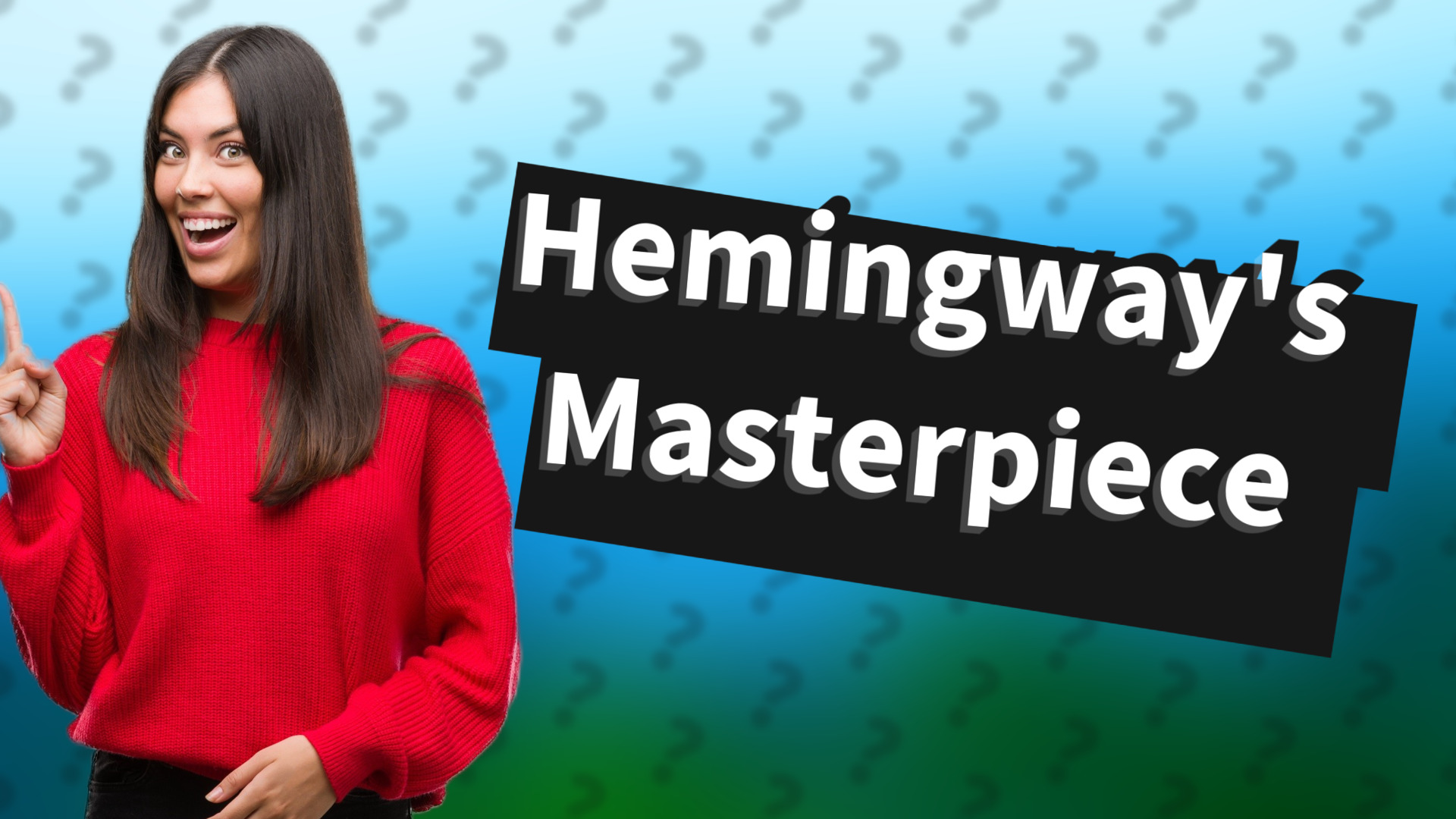 Hemingway's Masterpiece
