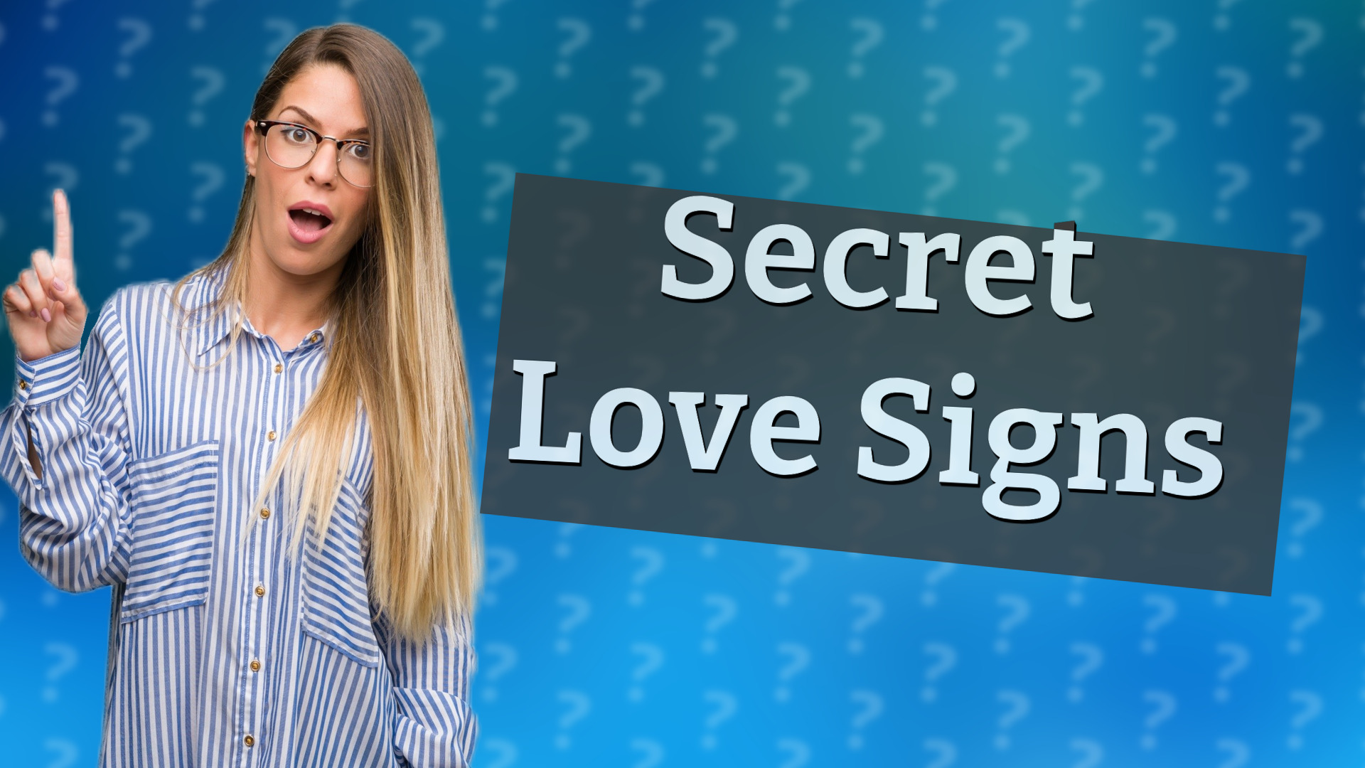 Secret Love Signs