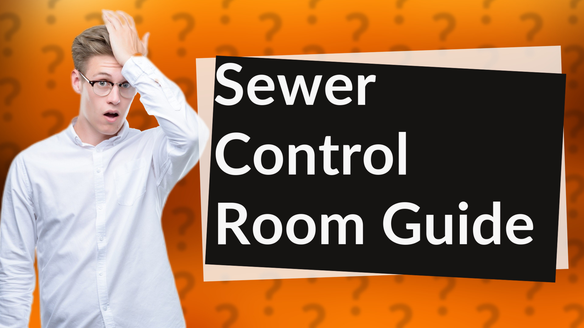 Sewer Control Room Guide