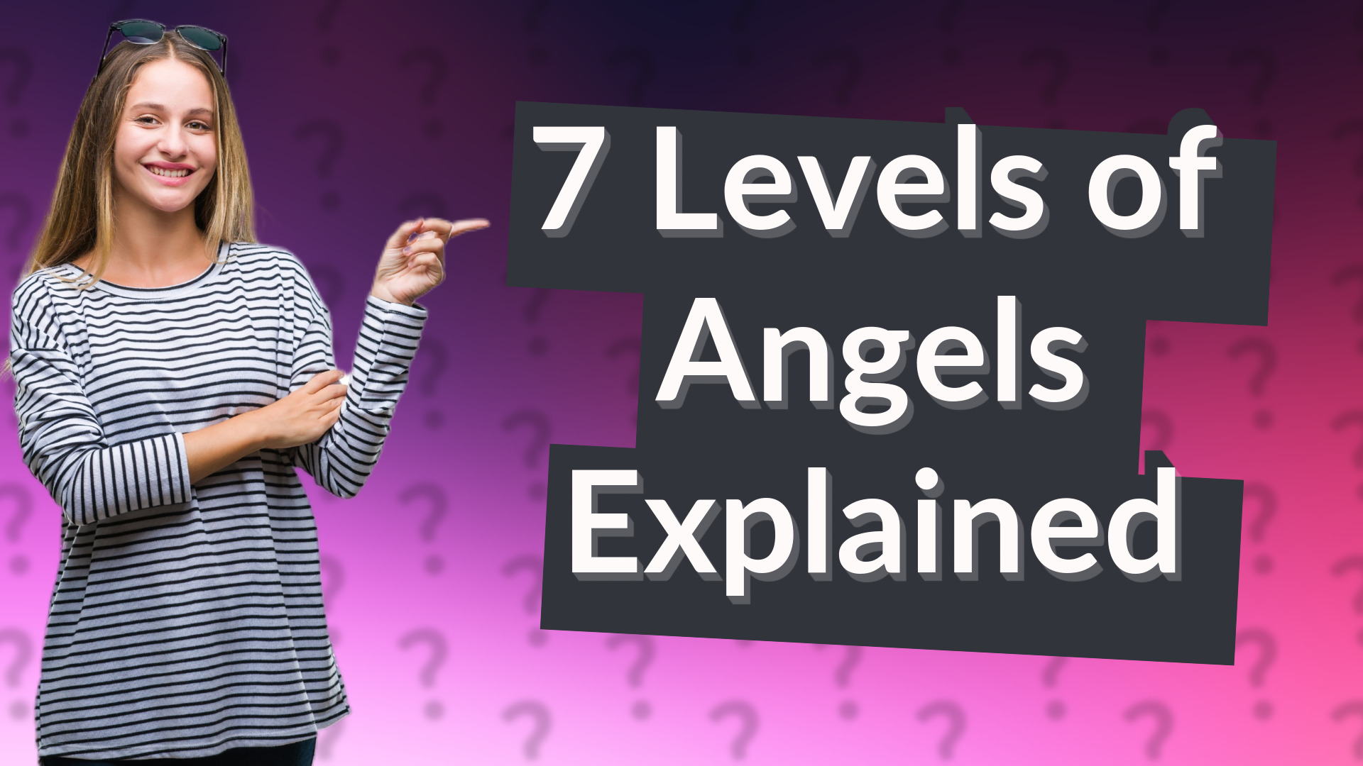 7 Levels of Angels Explained