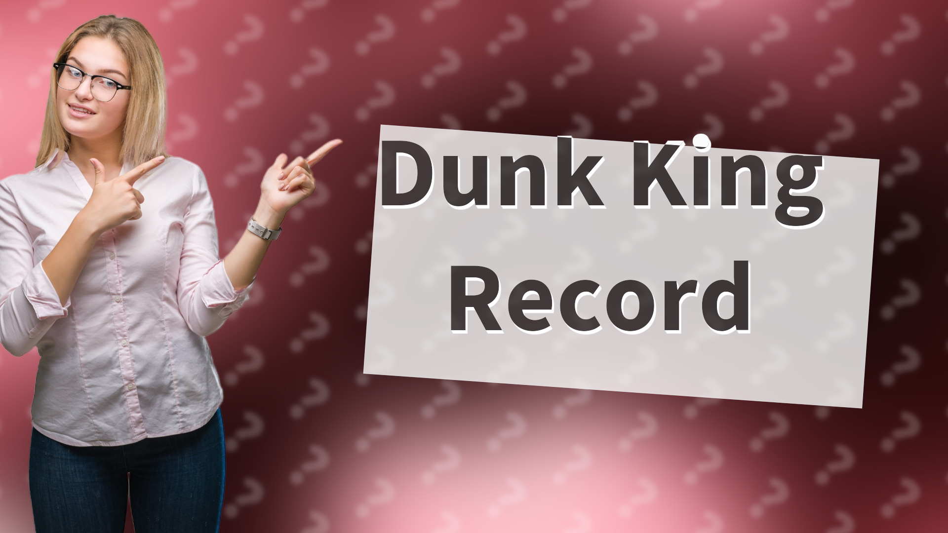 Dunk King Record