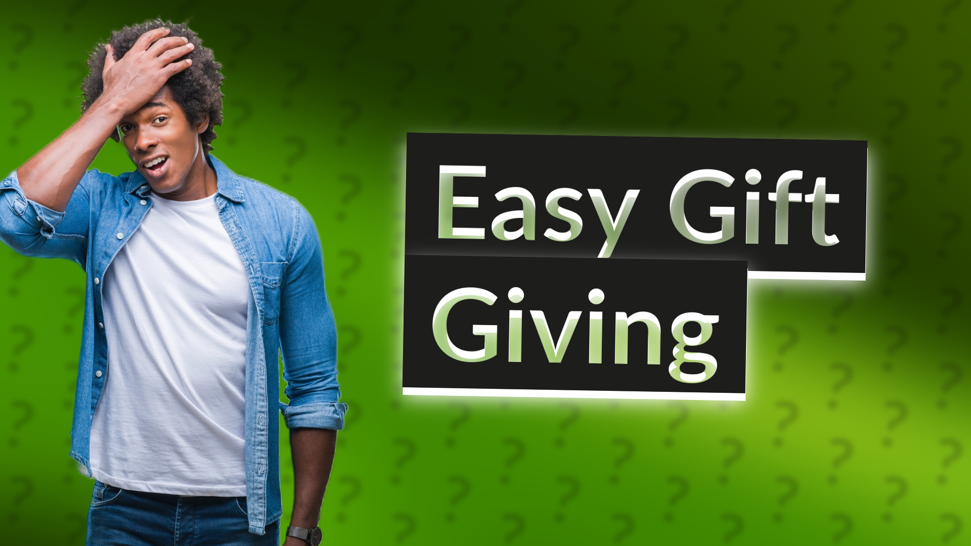 Easy Gift Giving