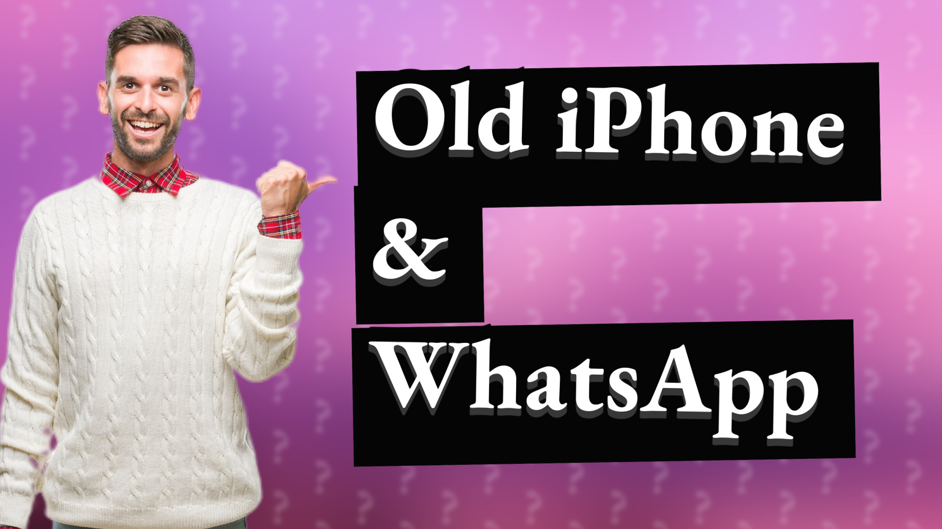 Old iPhone & WhatsApp