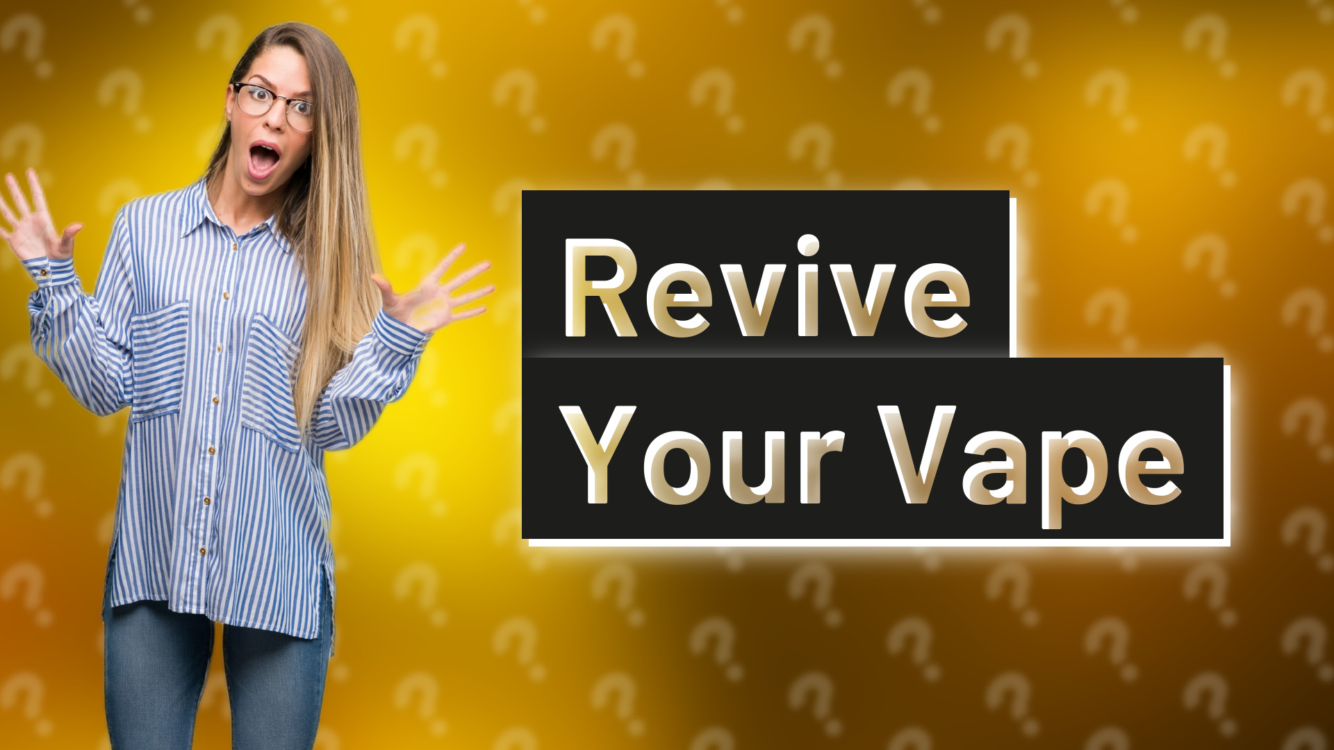 Revive Your Vape