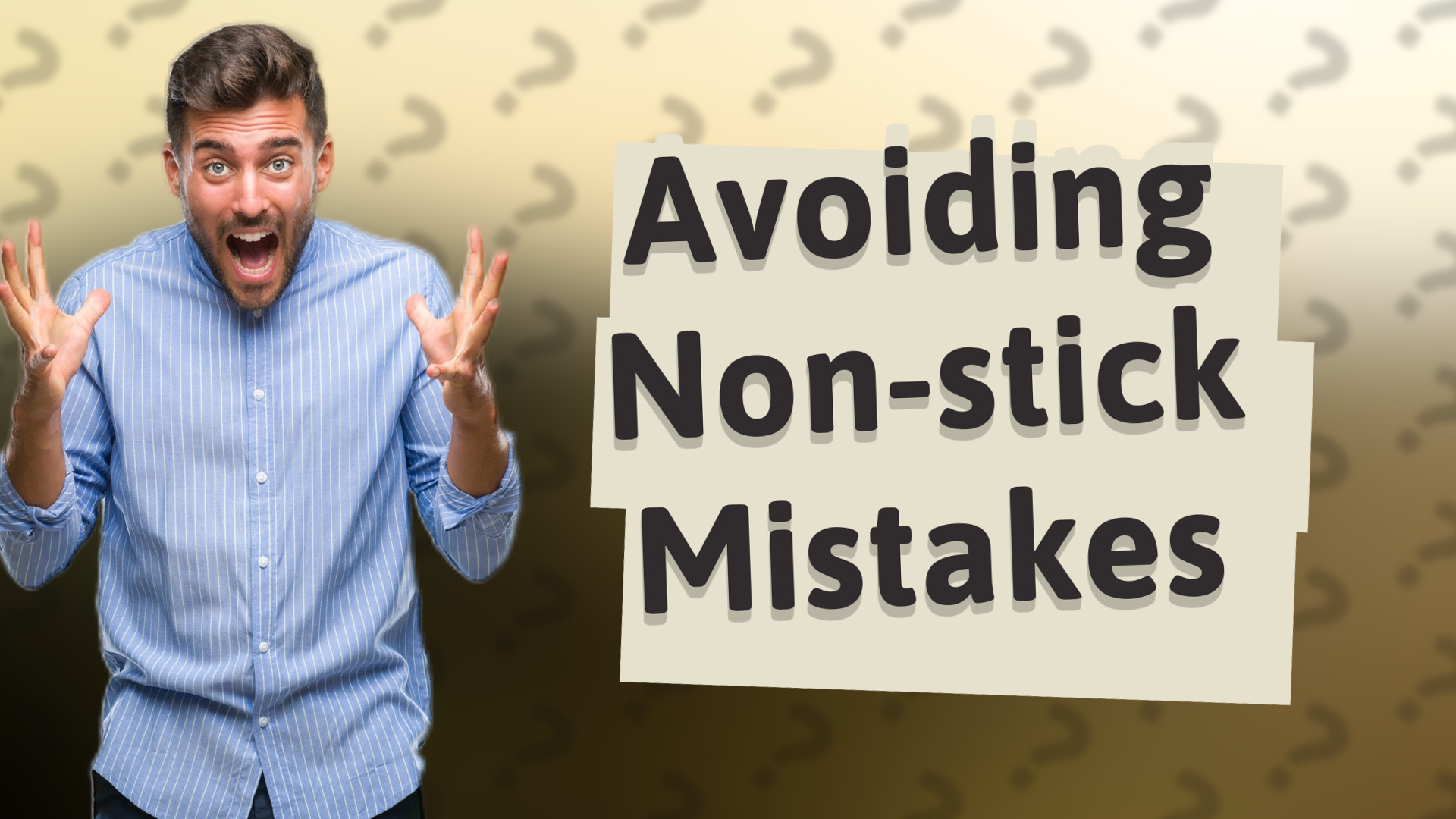 Avoiding Non-stick Mistakes