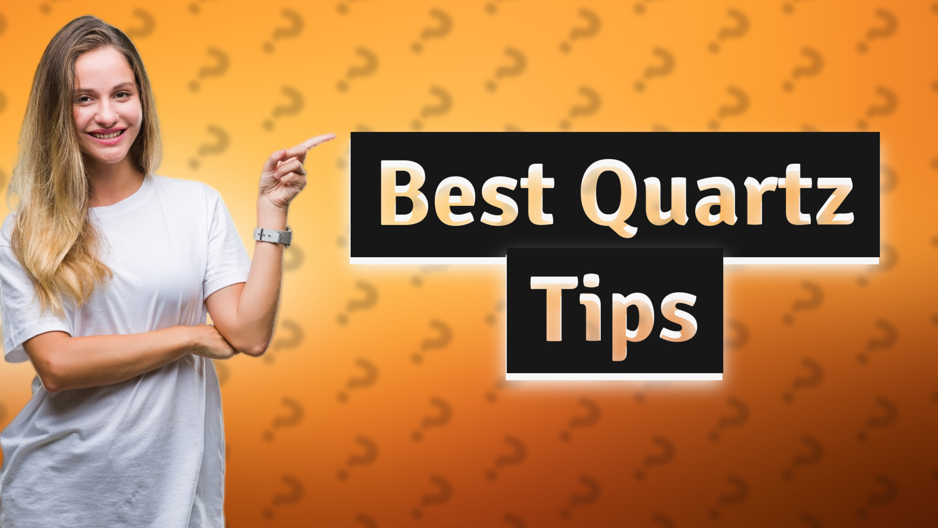 Best Quartz Tips