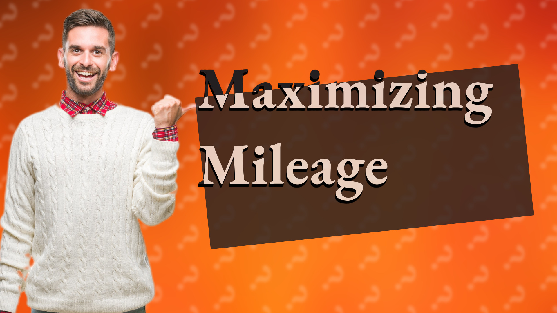 Maximizing Mileage