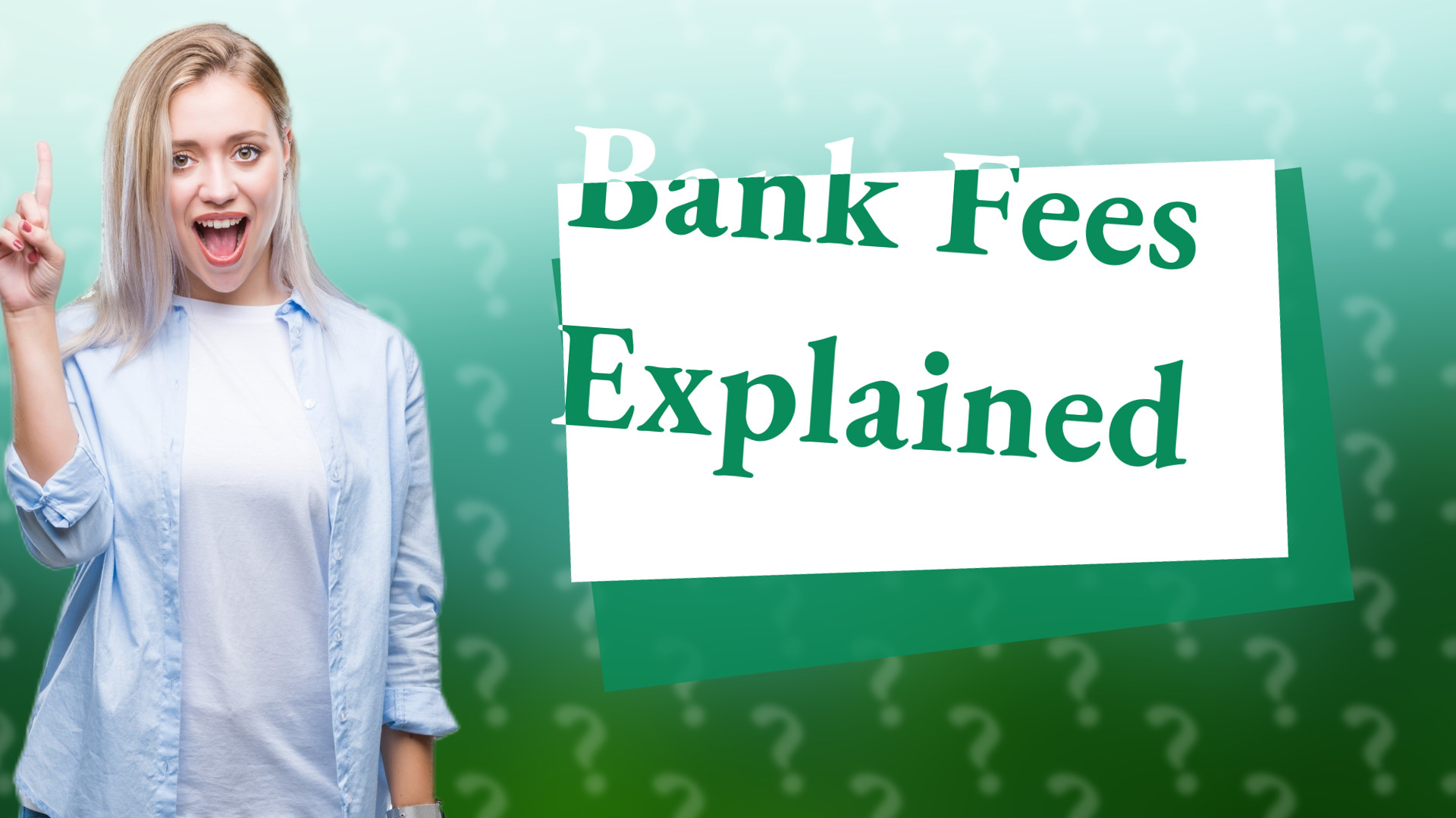 Bank Fees Explained