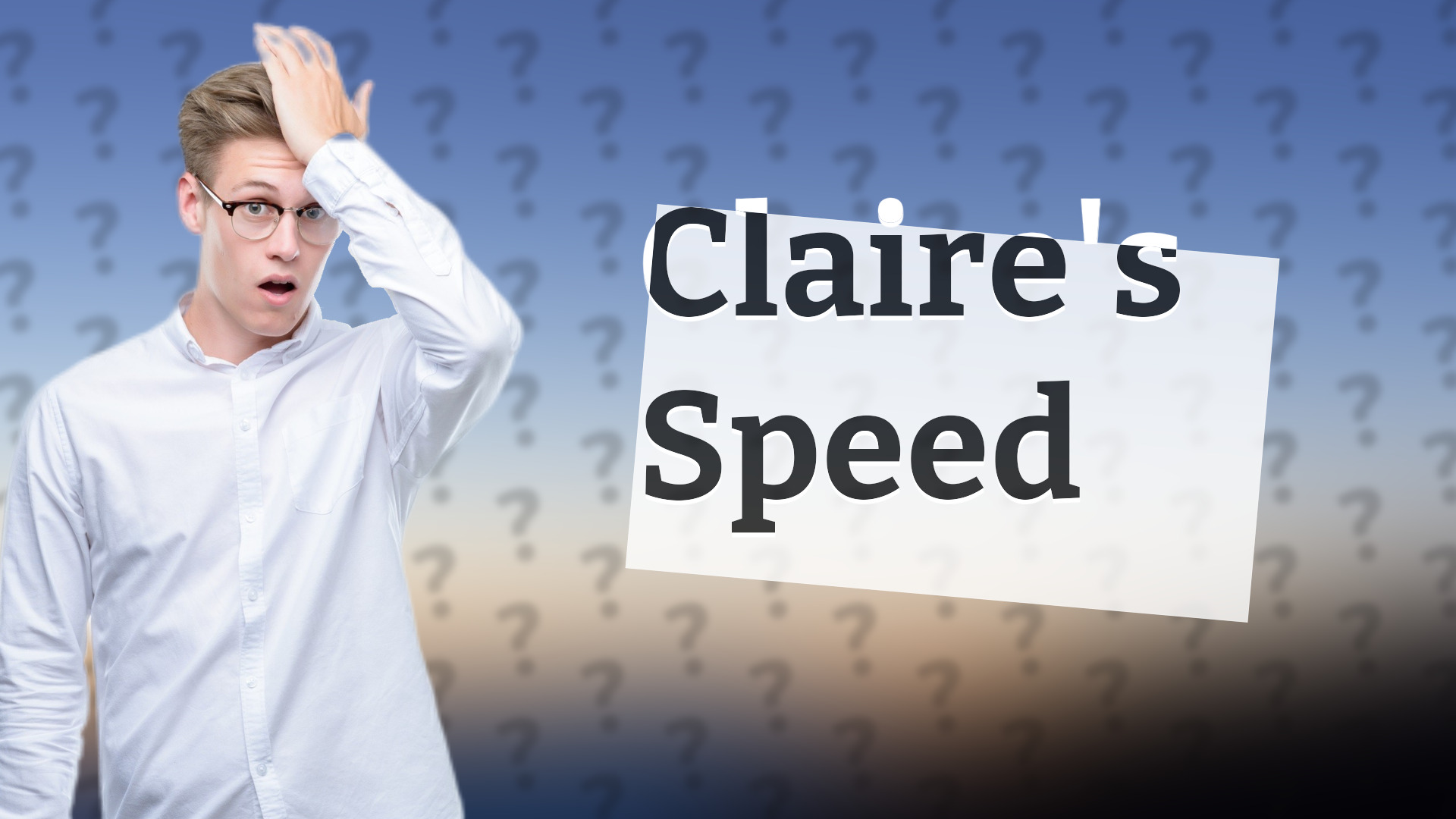 Claire's Speed