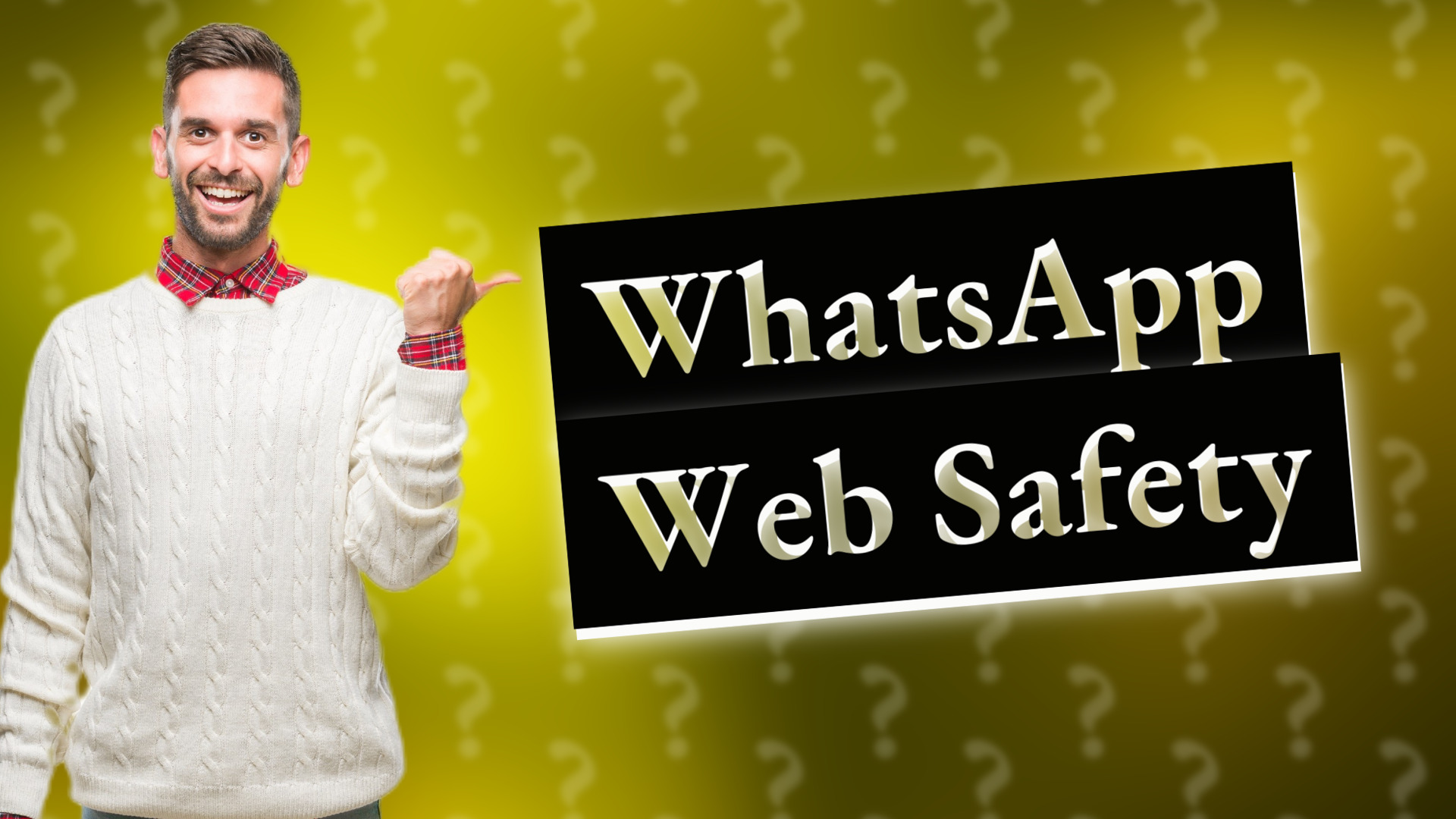 WhatsApp Web Safety