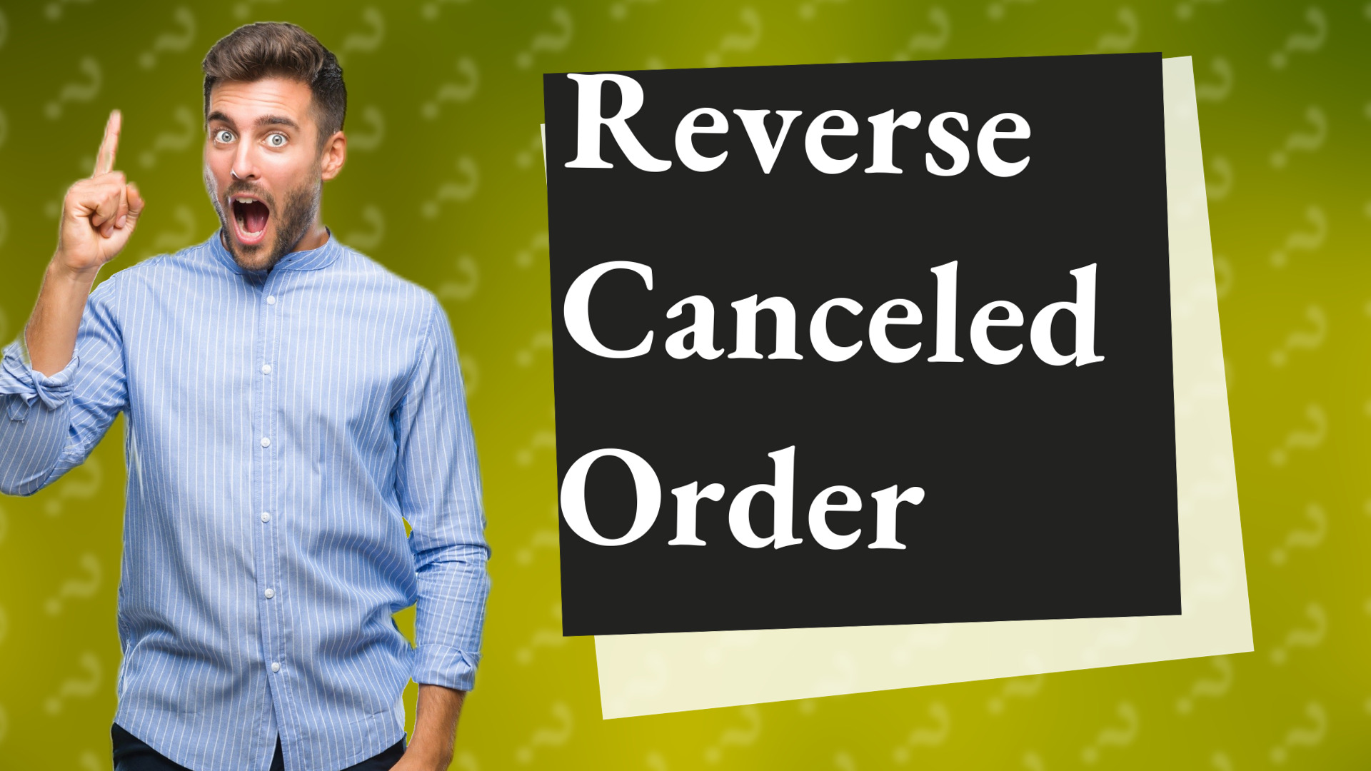 Reverse Canceled Order