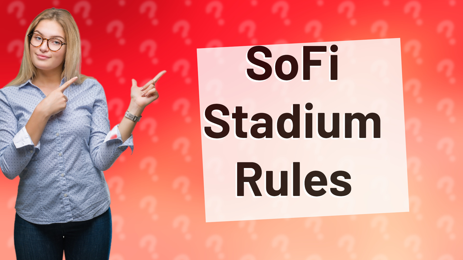 SoFi Stadium Rules