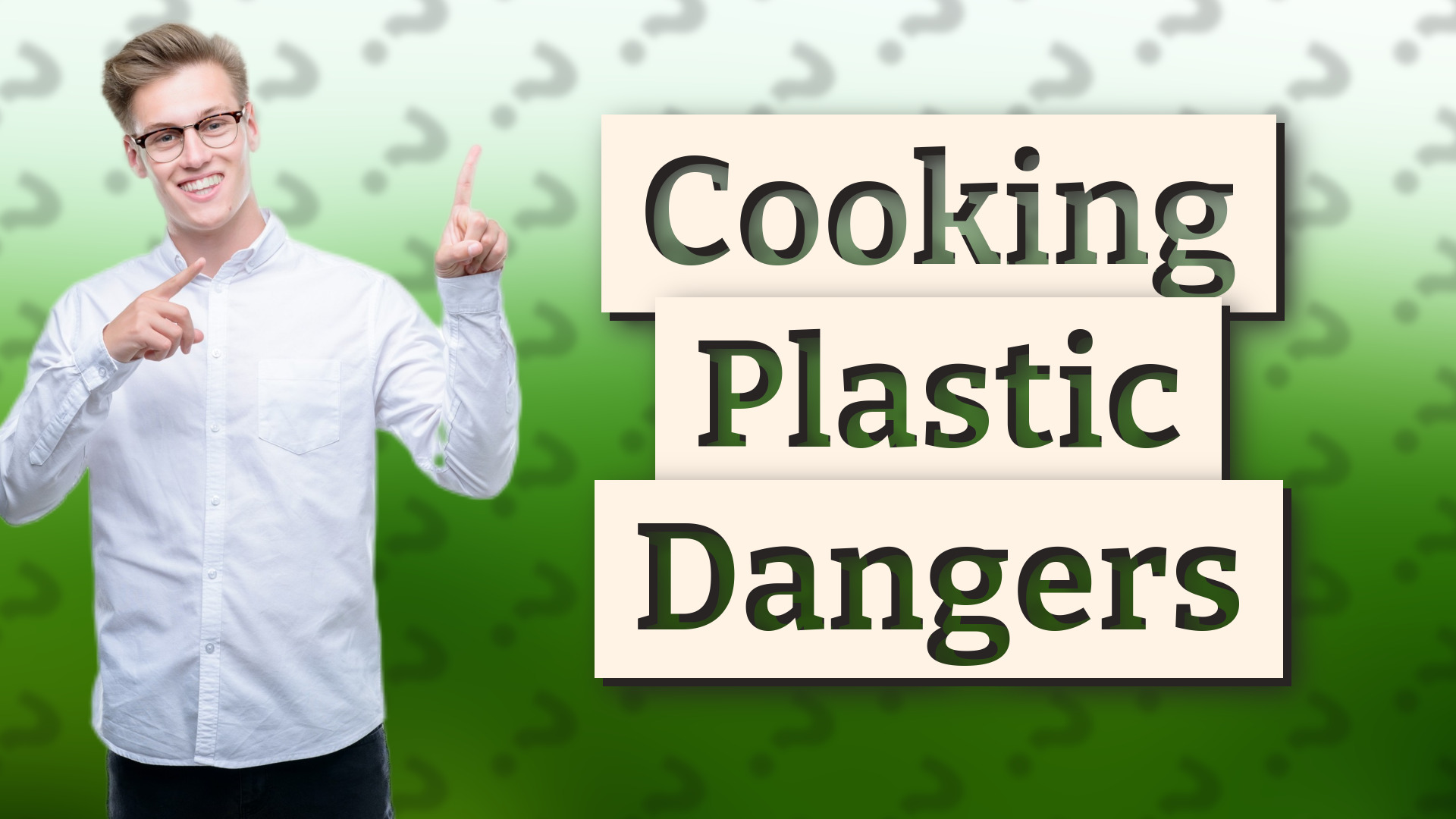 Cooking Plastic Dangers