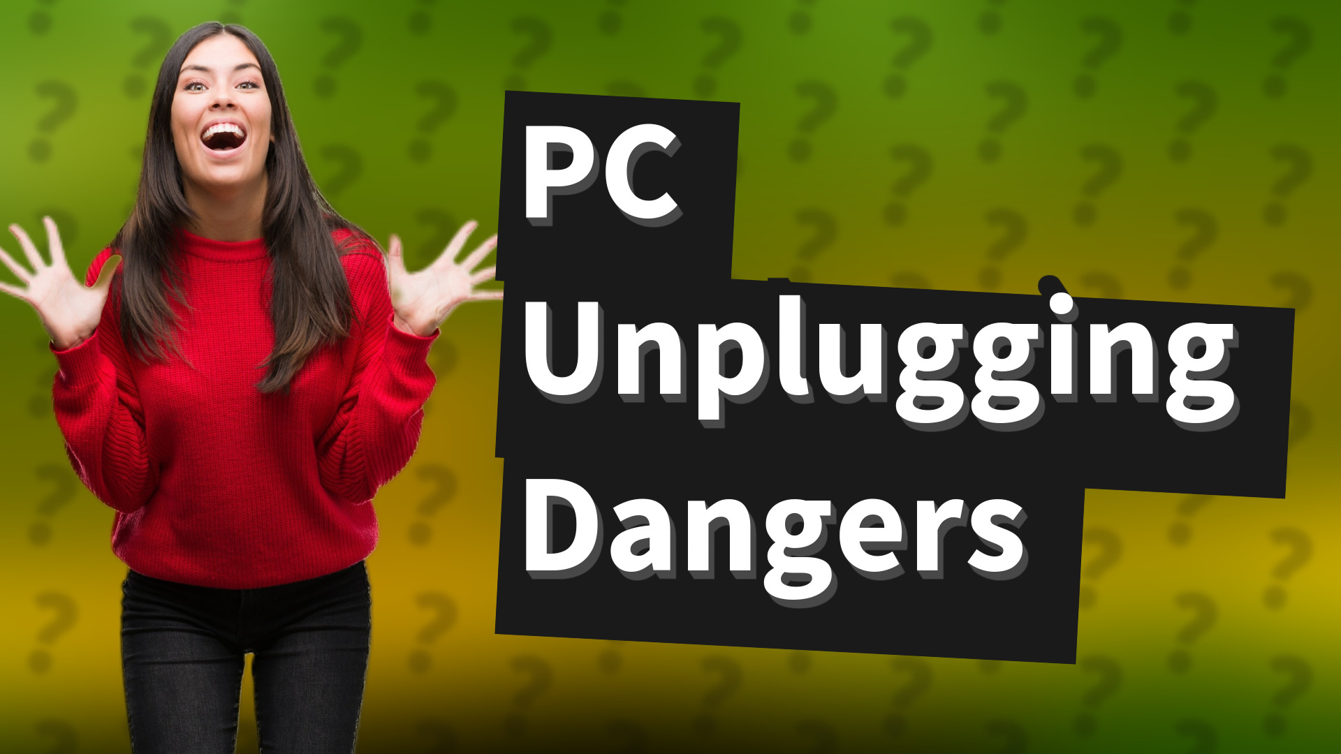 PC Unplugging Dangers