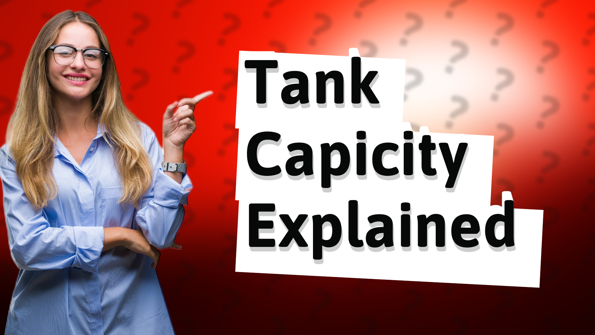 Tank Capicity Explained