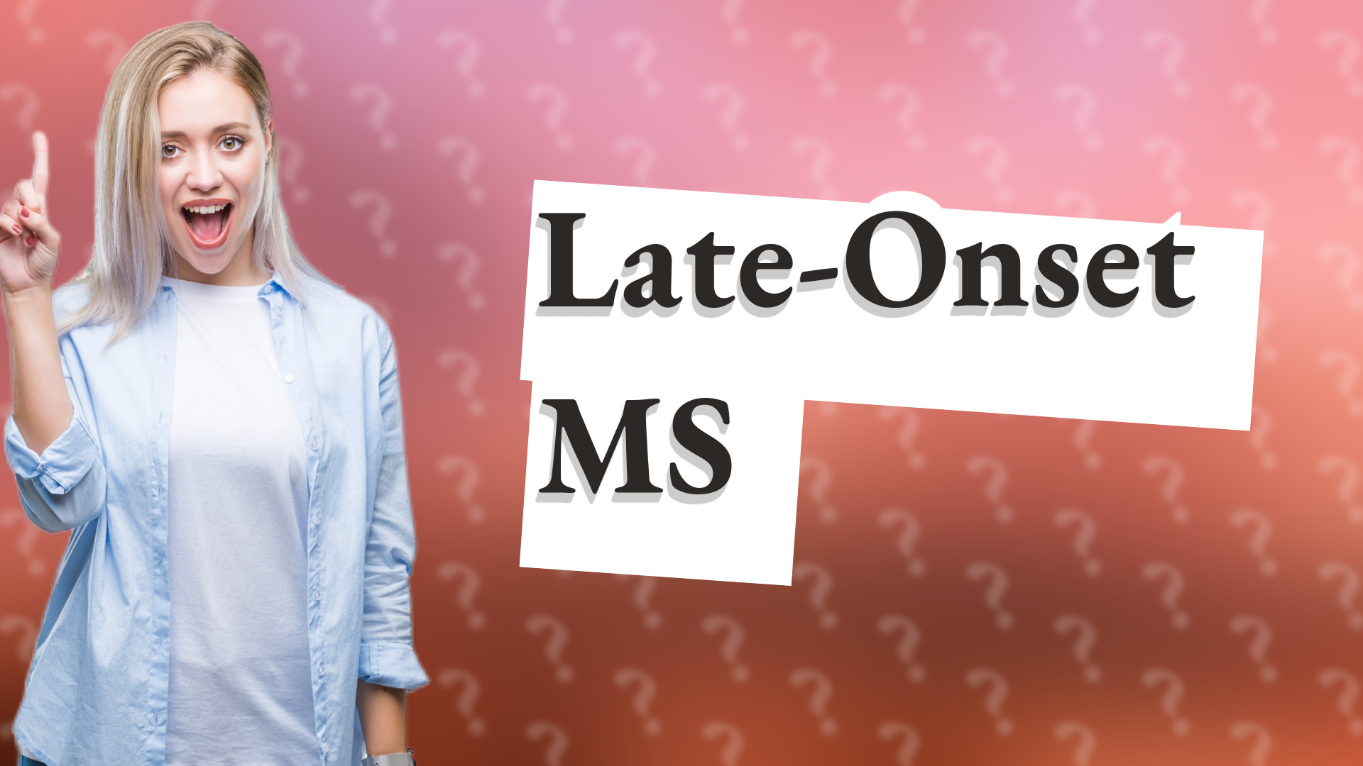 Late-Onset MS