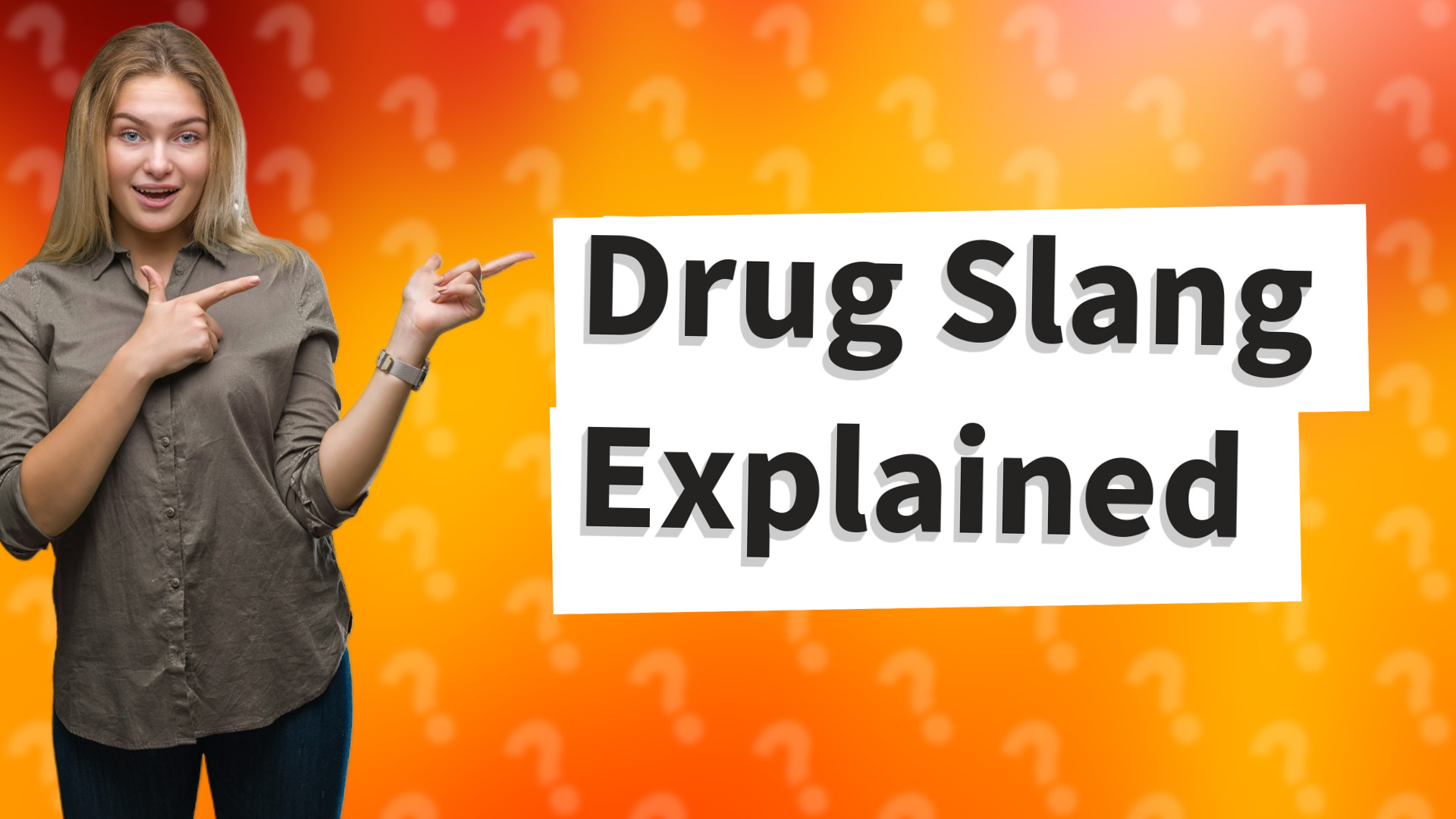 Drug Slang Explained