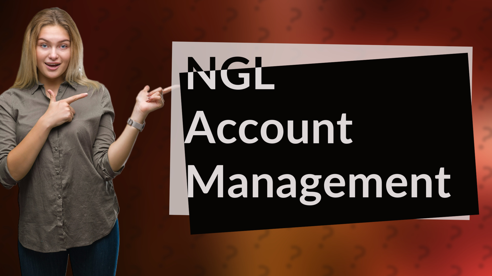 NGL Account Management
