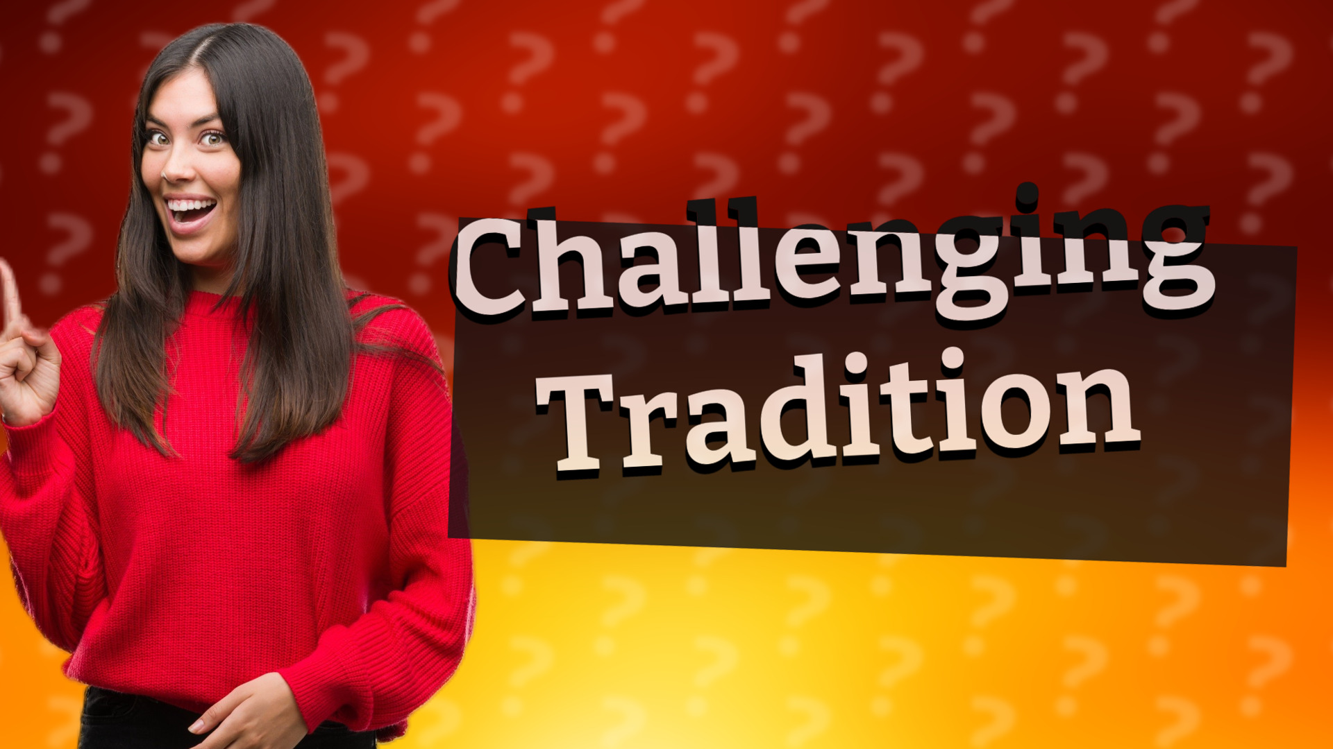 Challenging Tradition
