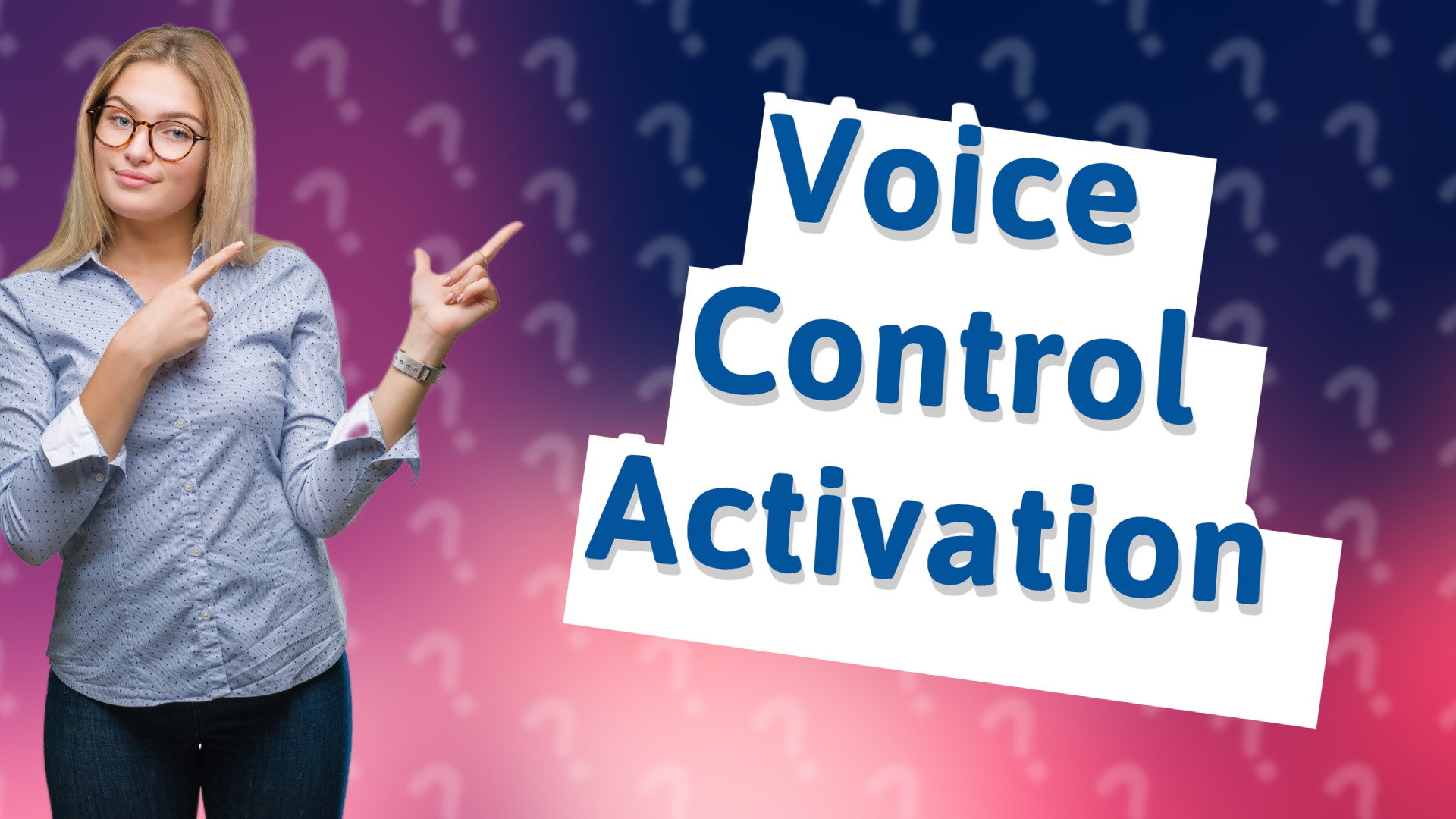 Voice Control Activation