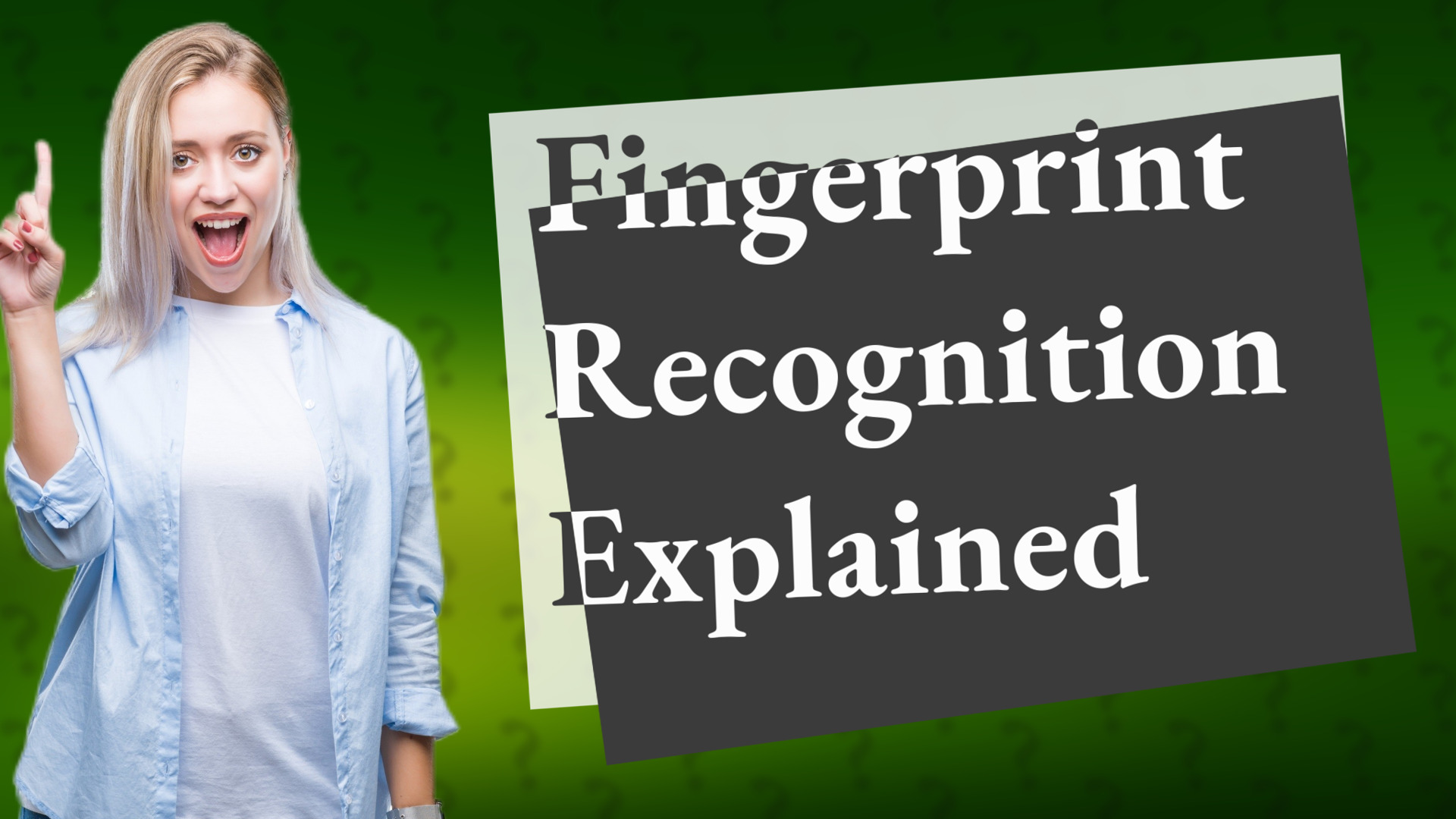 Fingerprint Recognition Explained