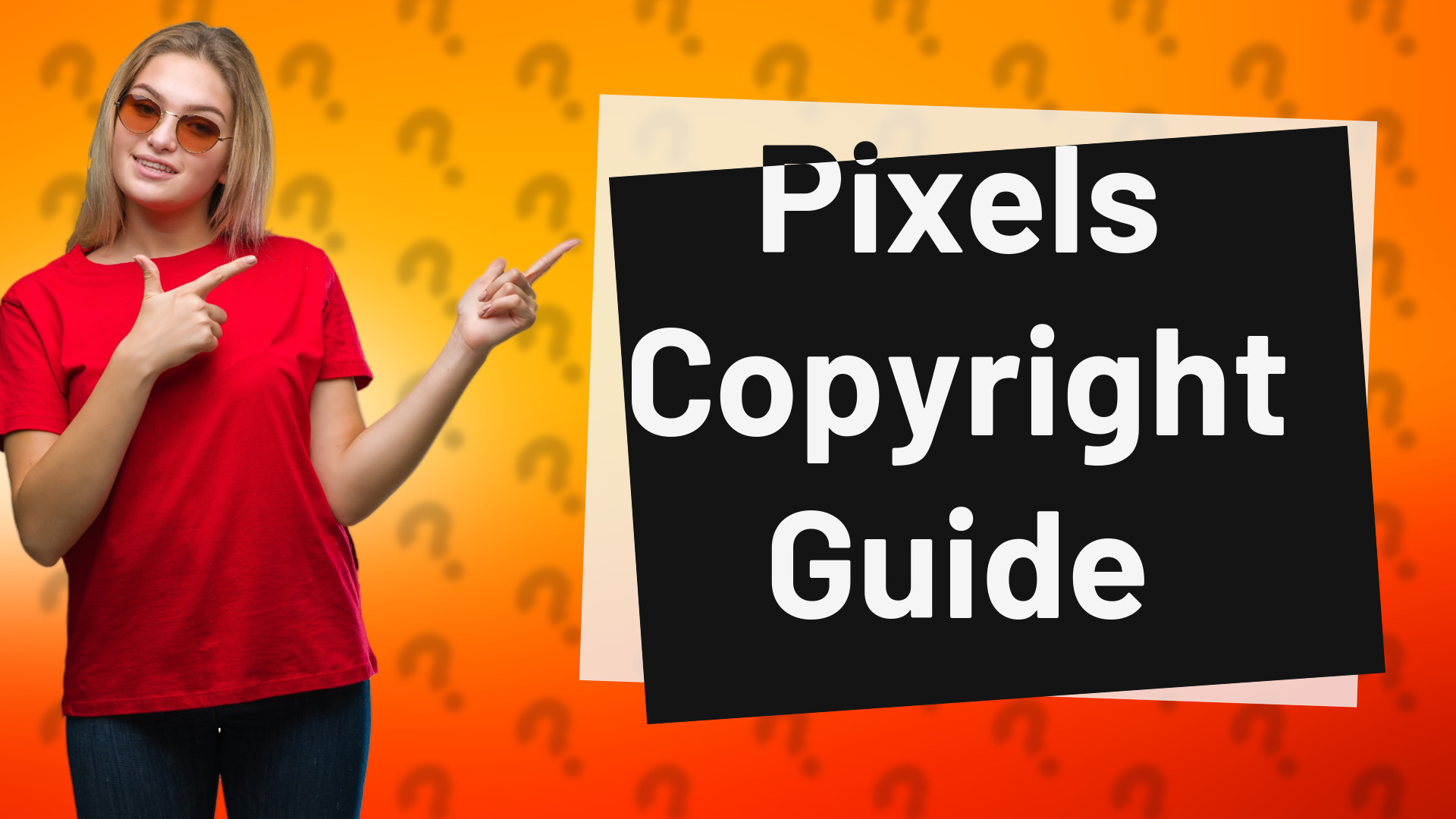 Pixels Copyright Guide