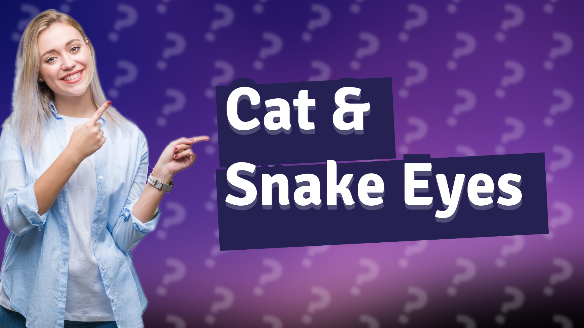 Cat & Snake Eyes