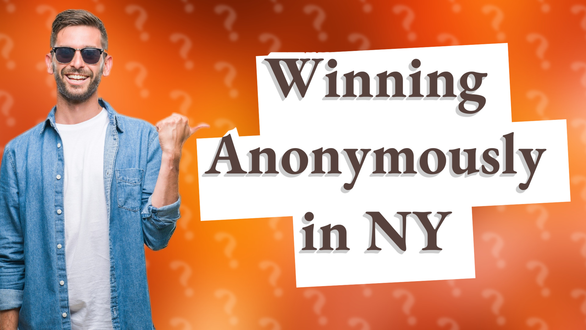 Winning Anonymously in NY