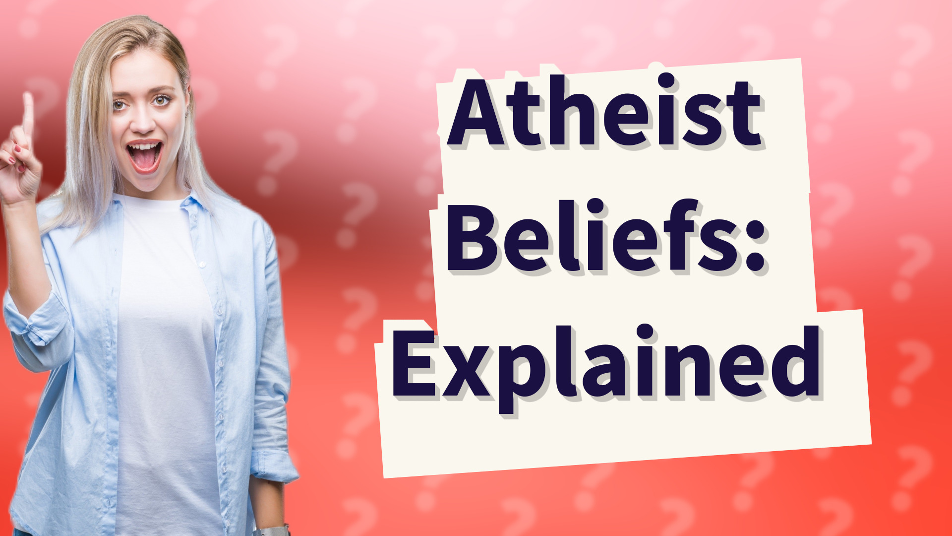 Atheist Beliefs: Explained