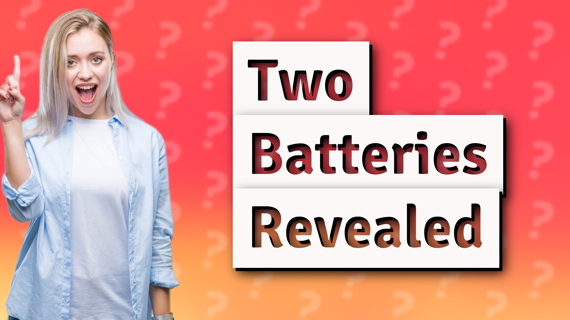 Two Batteries Revealed
