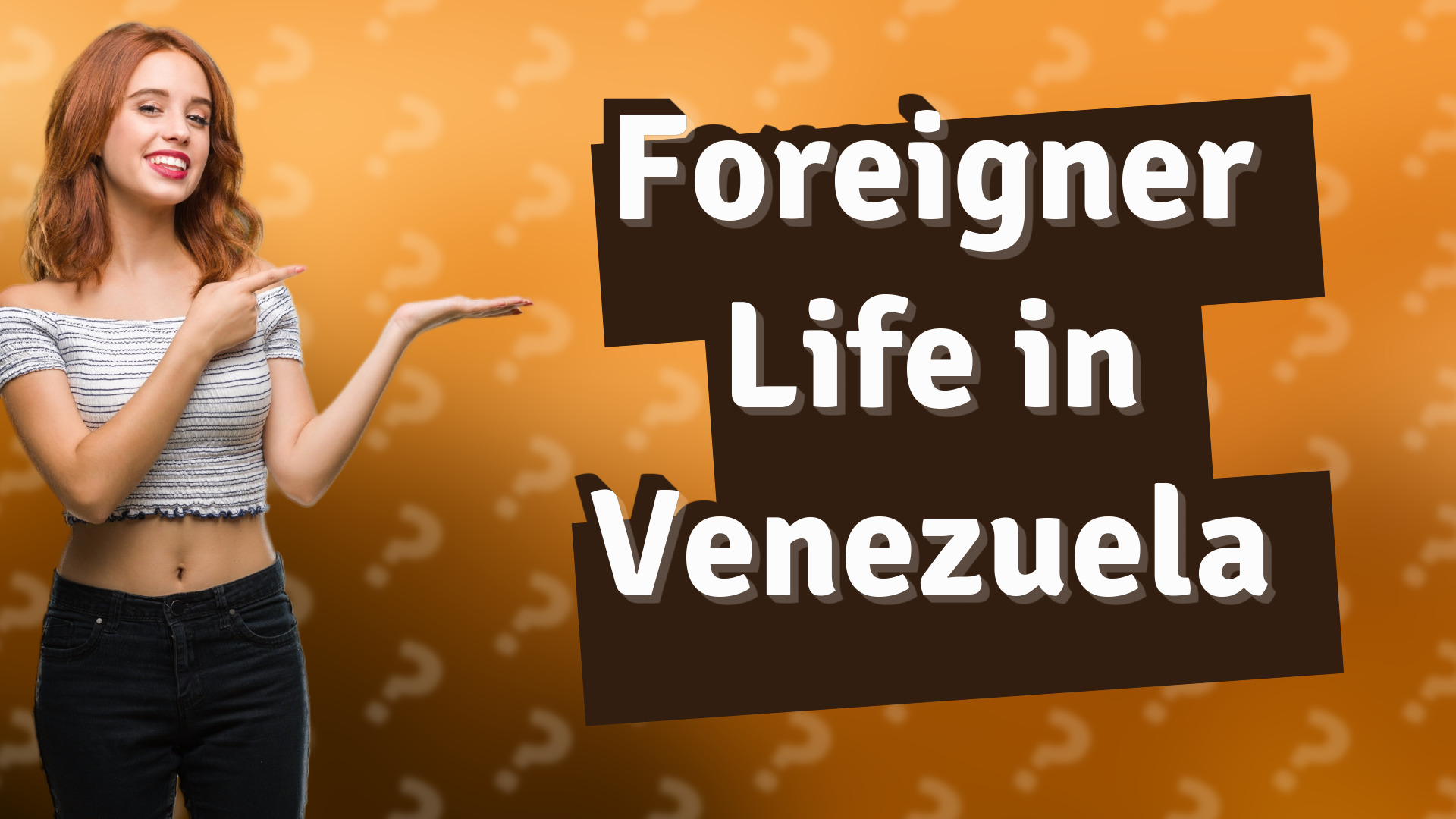 Foreigner Life in Venezuela