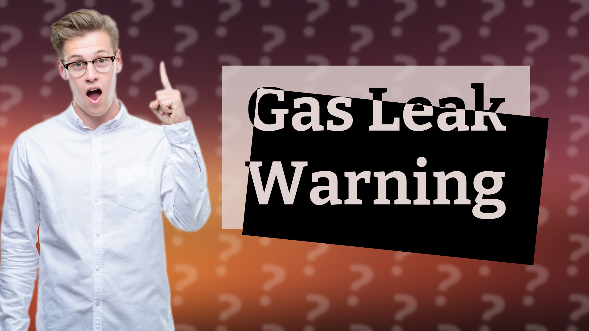 Gas Leak Warning