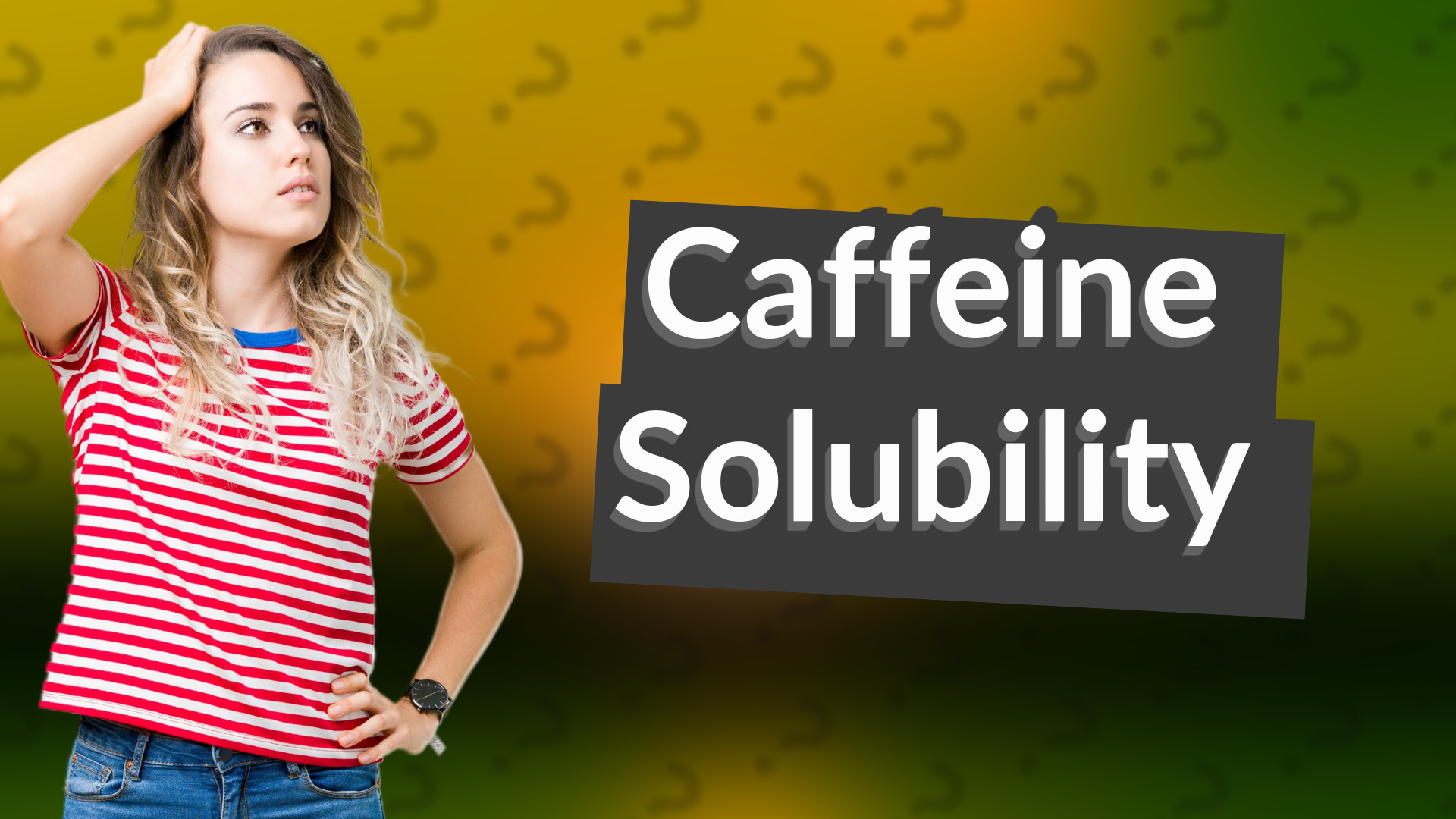Caffeine Solubility