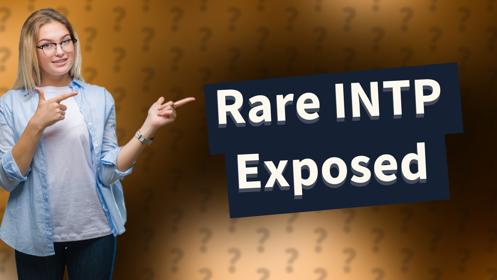 Rare INTP Exposed