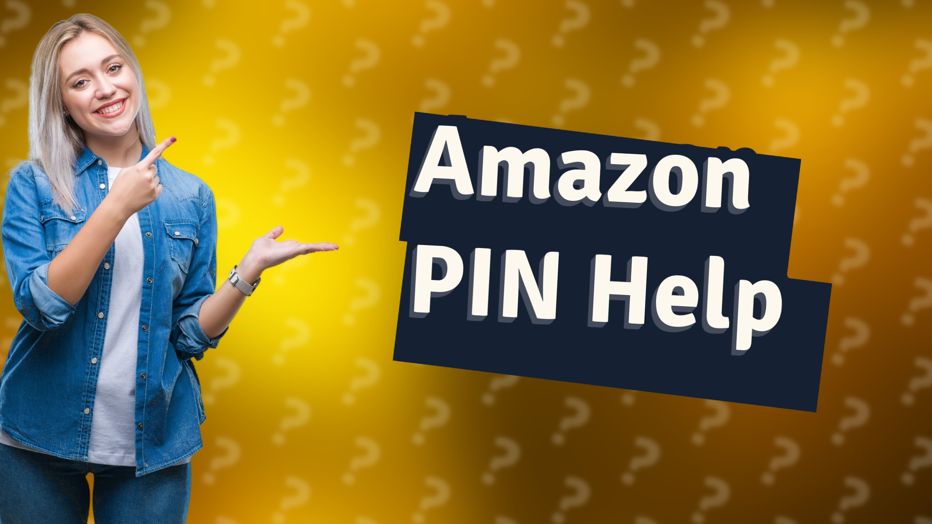 Amazon PIN Help