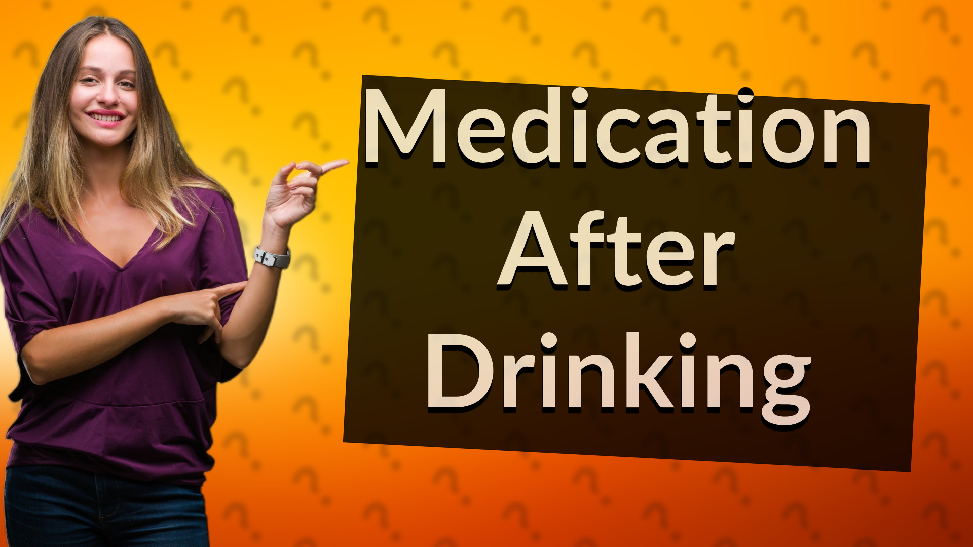 Medication After Drinking